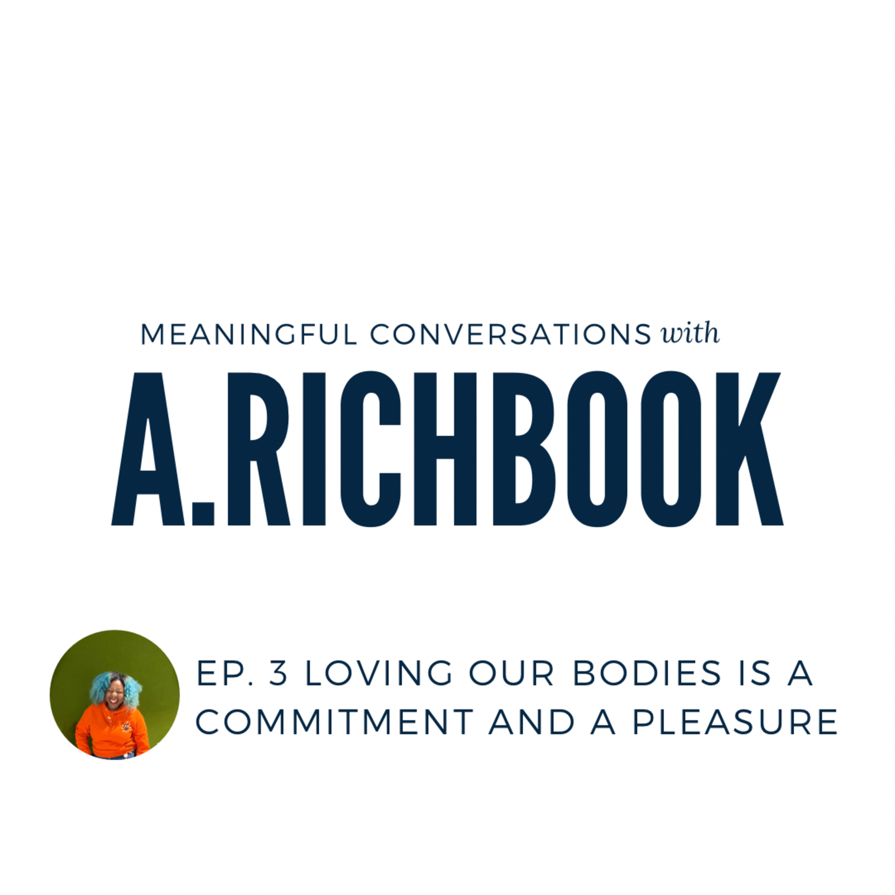 Loving our bodies is a commitment and a pleasure