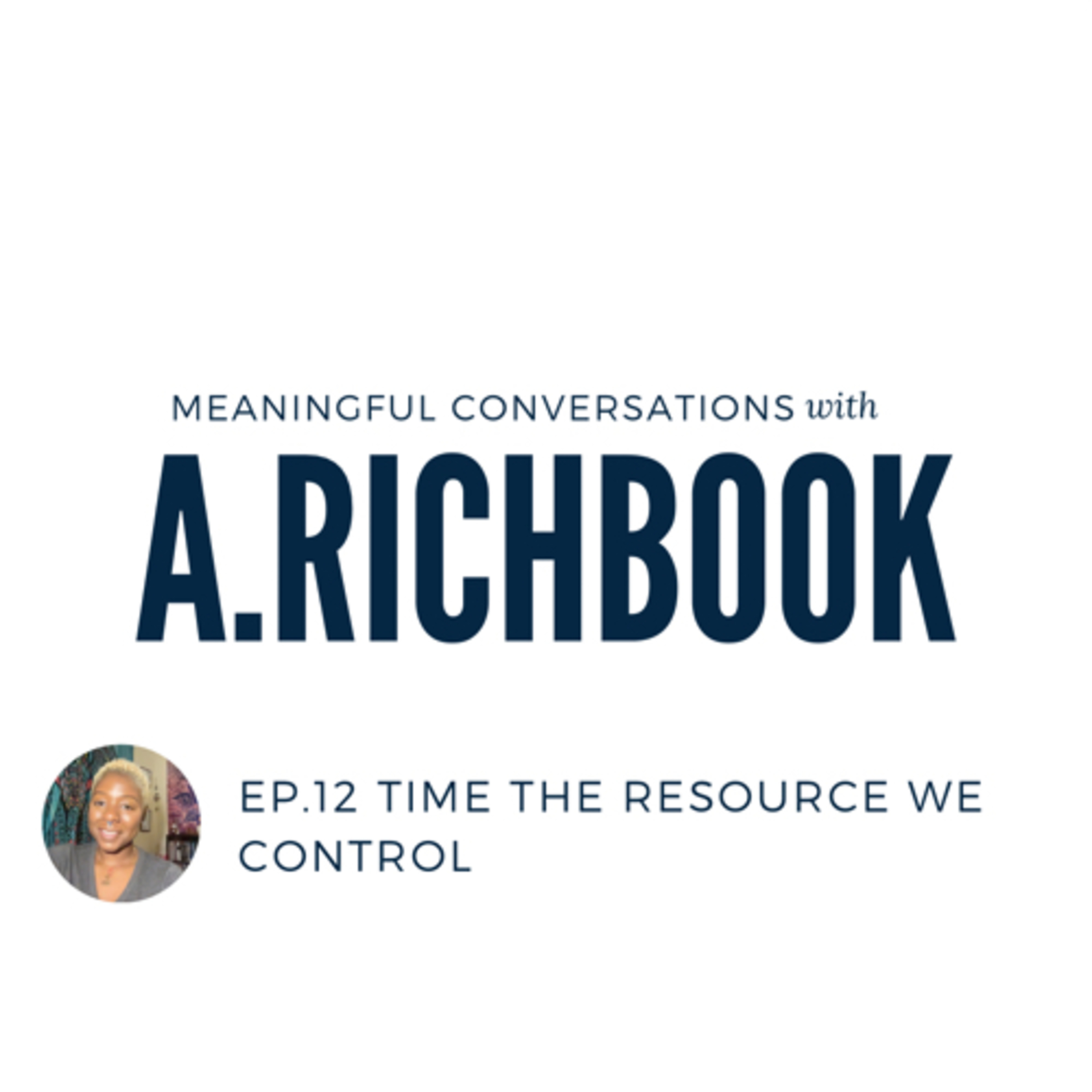 Time—The resource we get to control.