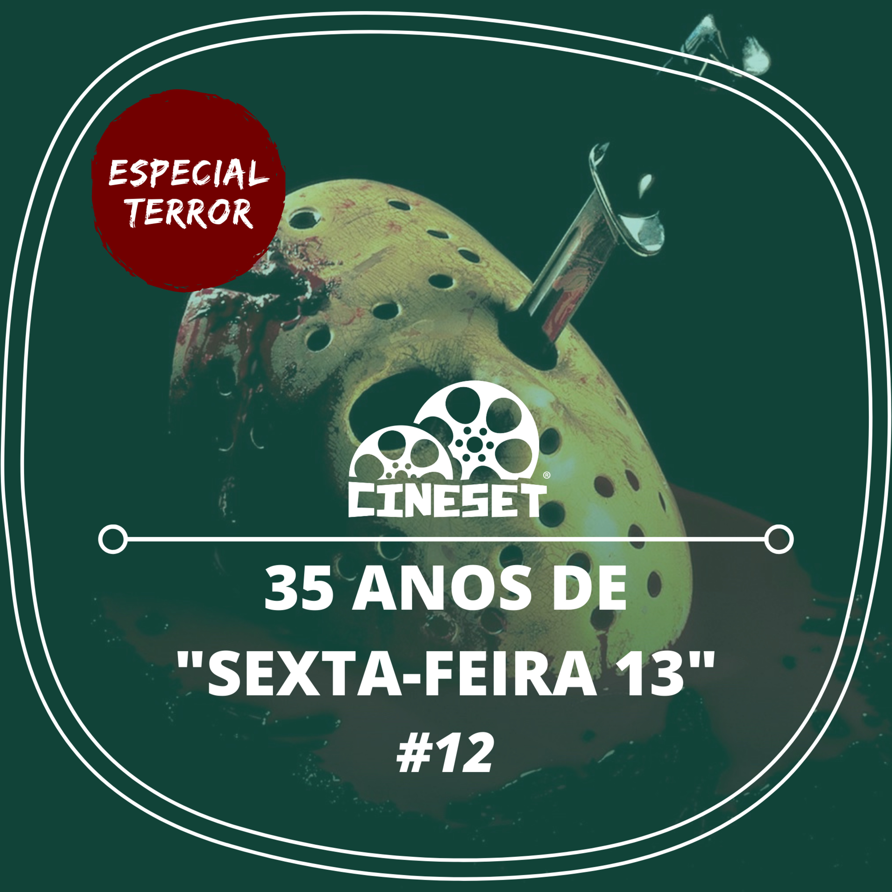 Cine Set #12 - 35 anos de "Sexta-Feira 13" - Especial Terror episode artwork