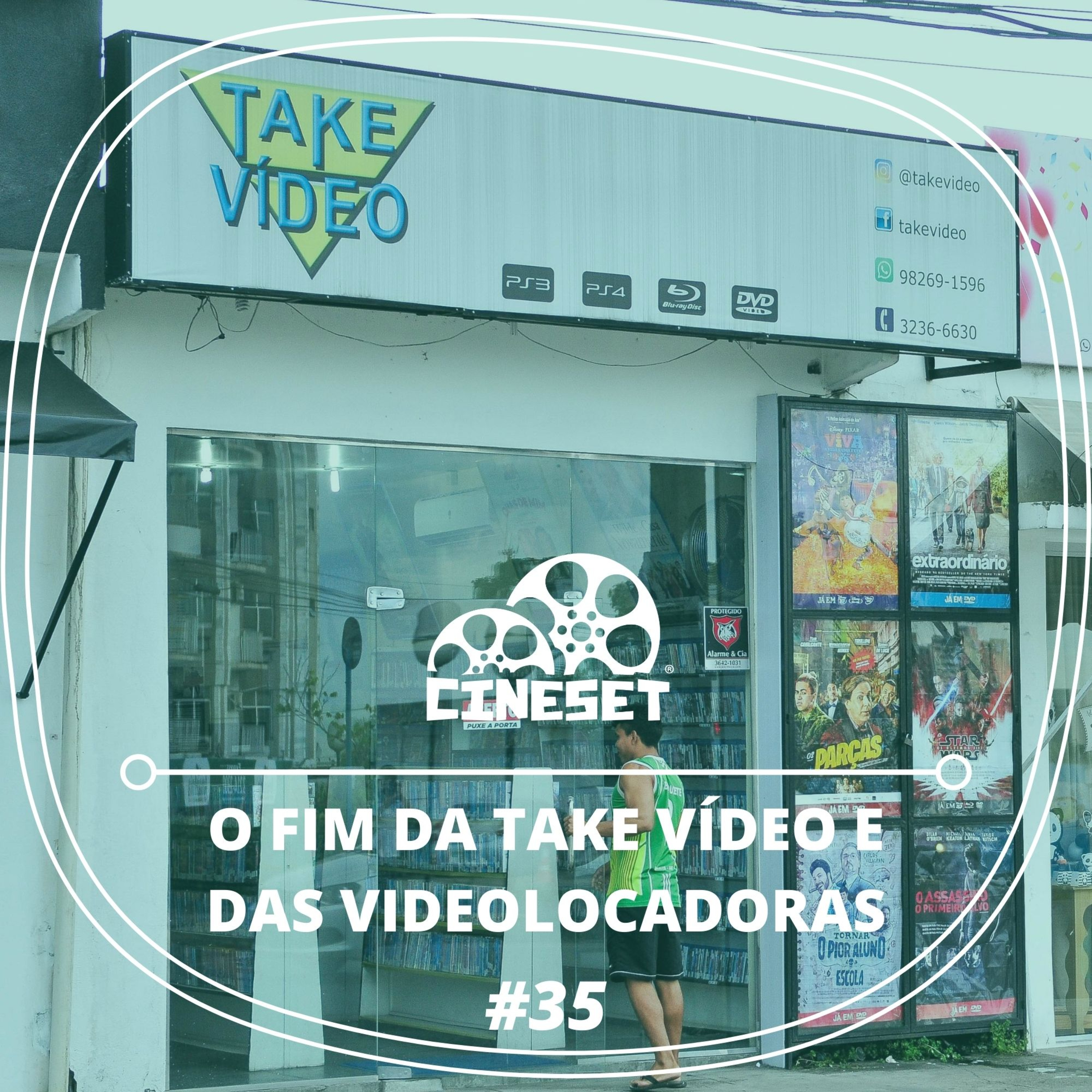 Podcast Cine Set #35 - O Fim da Take Vídeo e das Videolocadoras em Manaus episode artwork