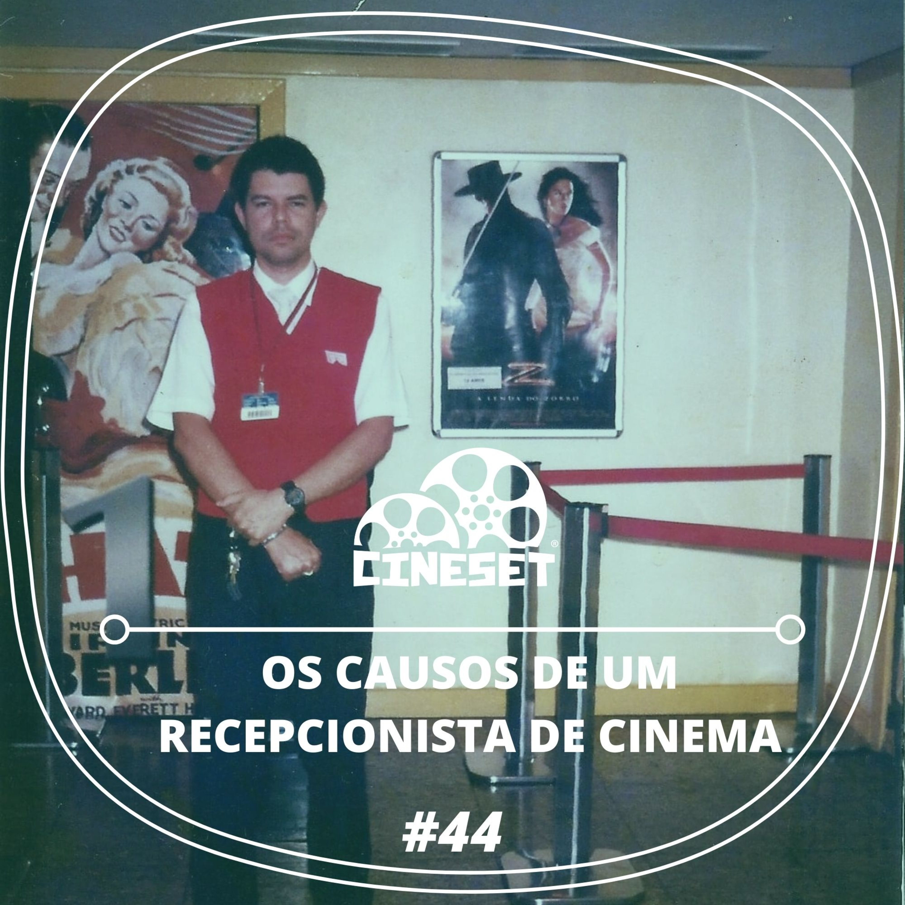 Podcast Cine Set #44 – Os Causos de um Recepcionista de Cinema episode artwork