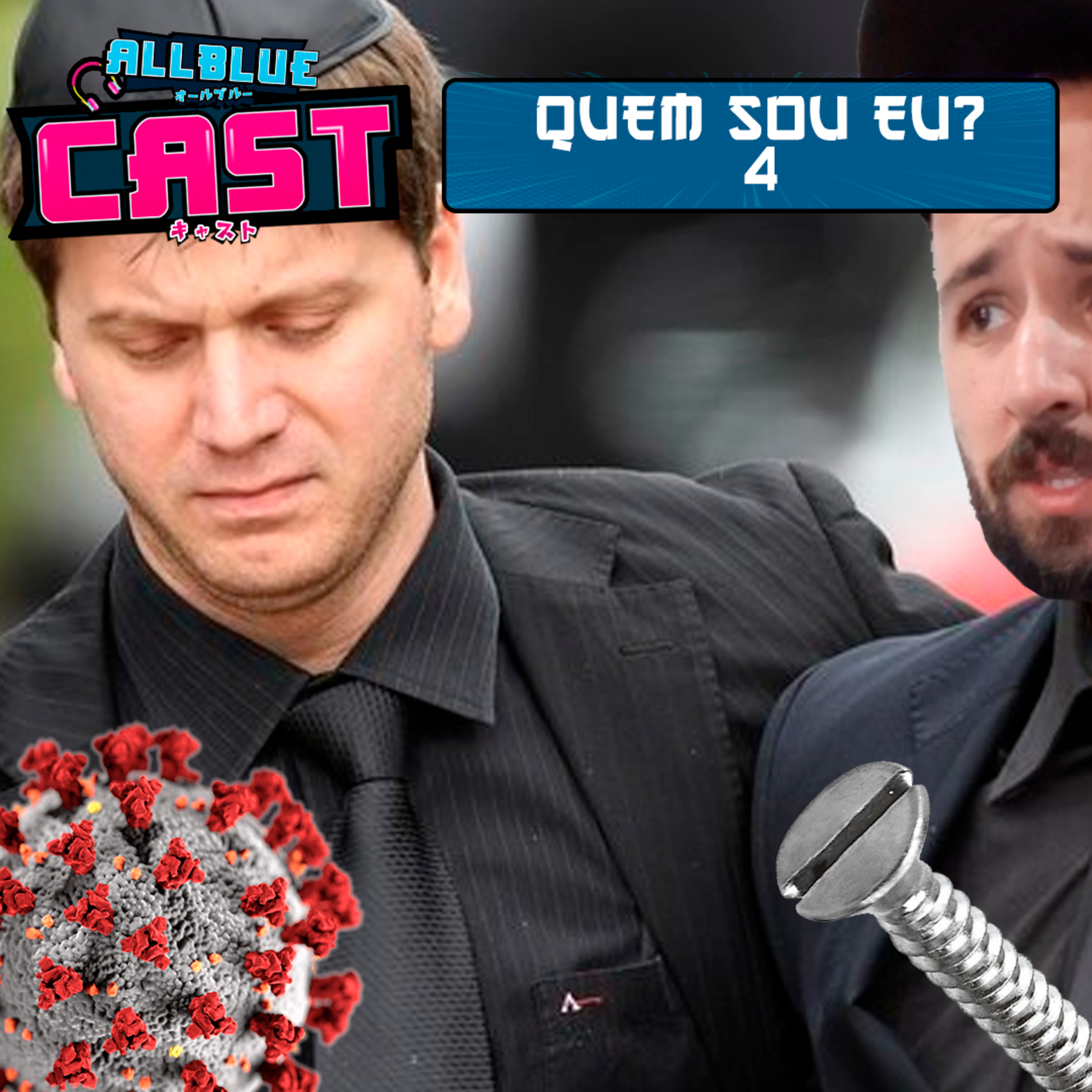All Blue Cast #47 - Quem Sou Eu? 4