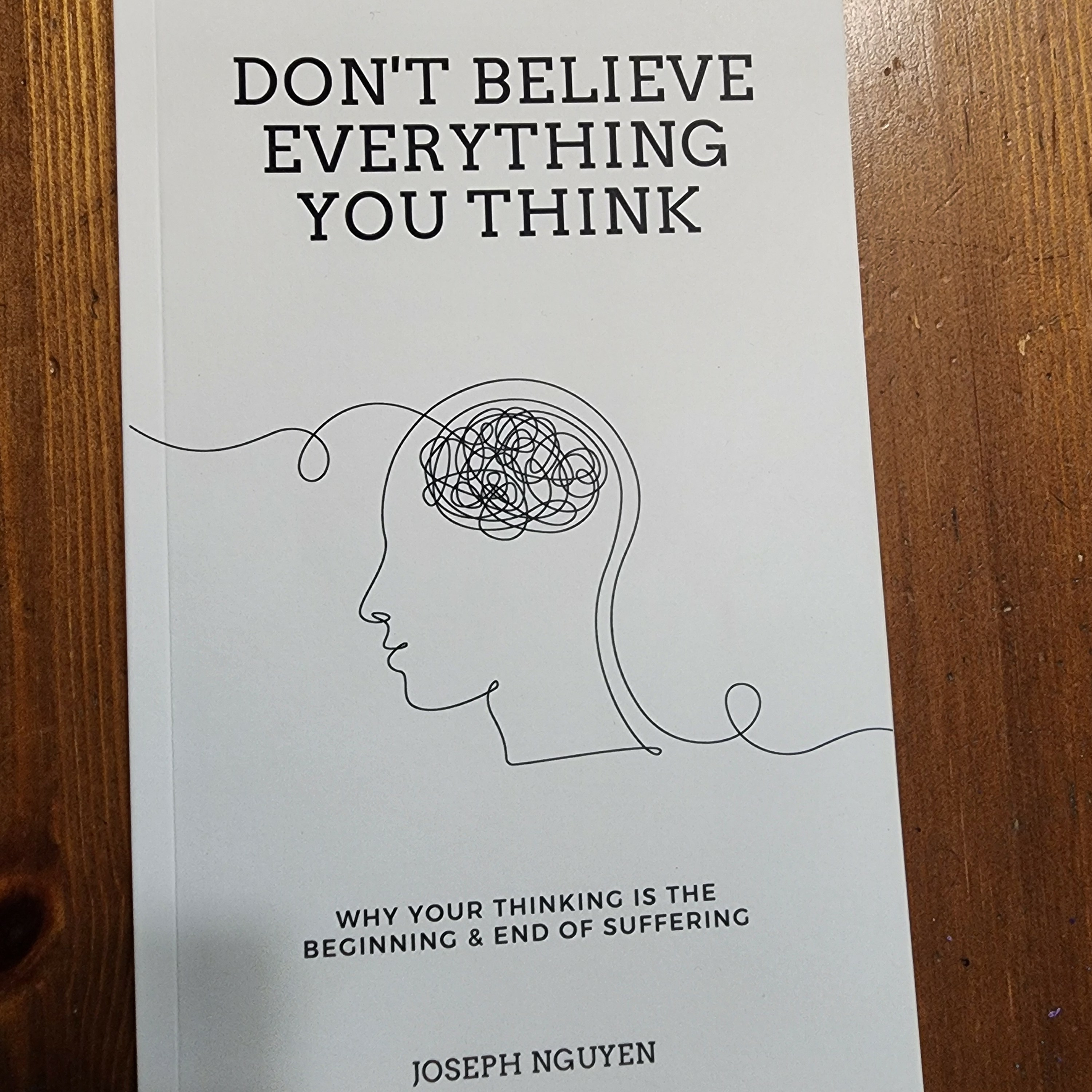 Don't Believe Everything You Think by Joseph Nguyen Part-1 episode artwork