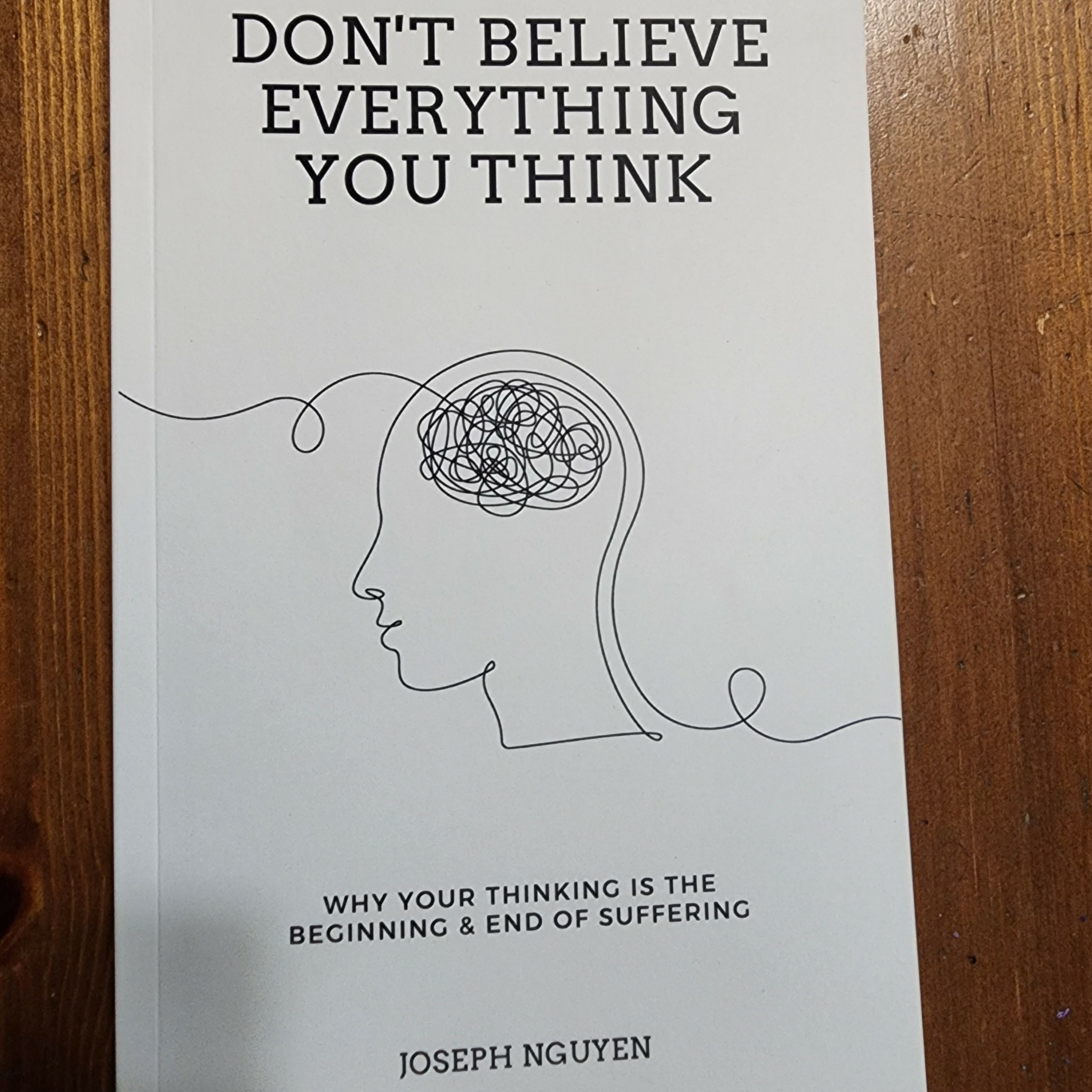 Don't Believe Everything you Think by Joseph Nguyen Part-2 episode artwork