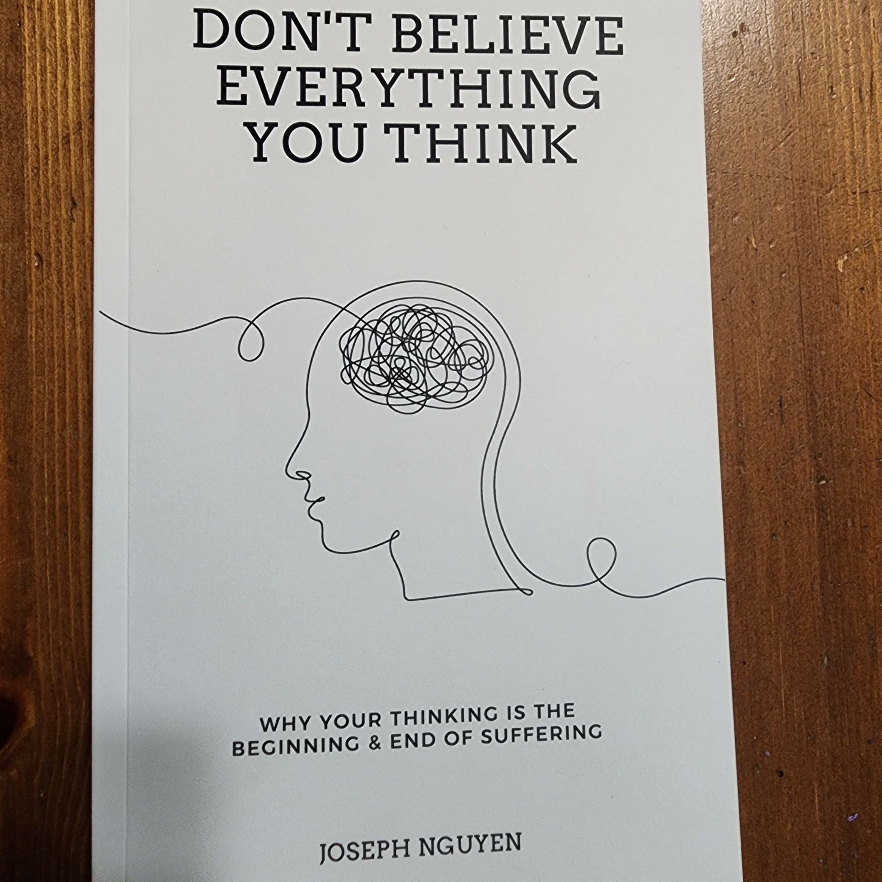Don't Believe Everything you Think by Joseph Nguyen Part-3 episode artwork