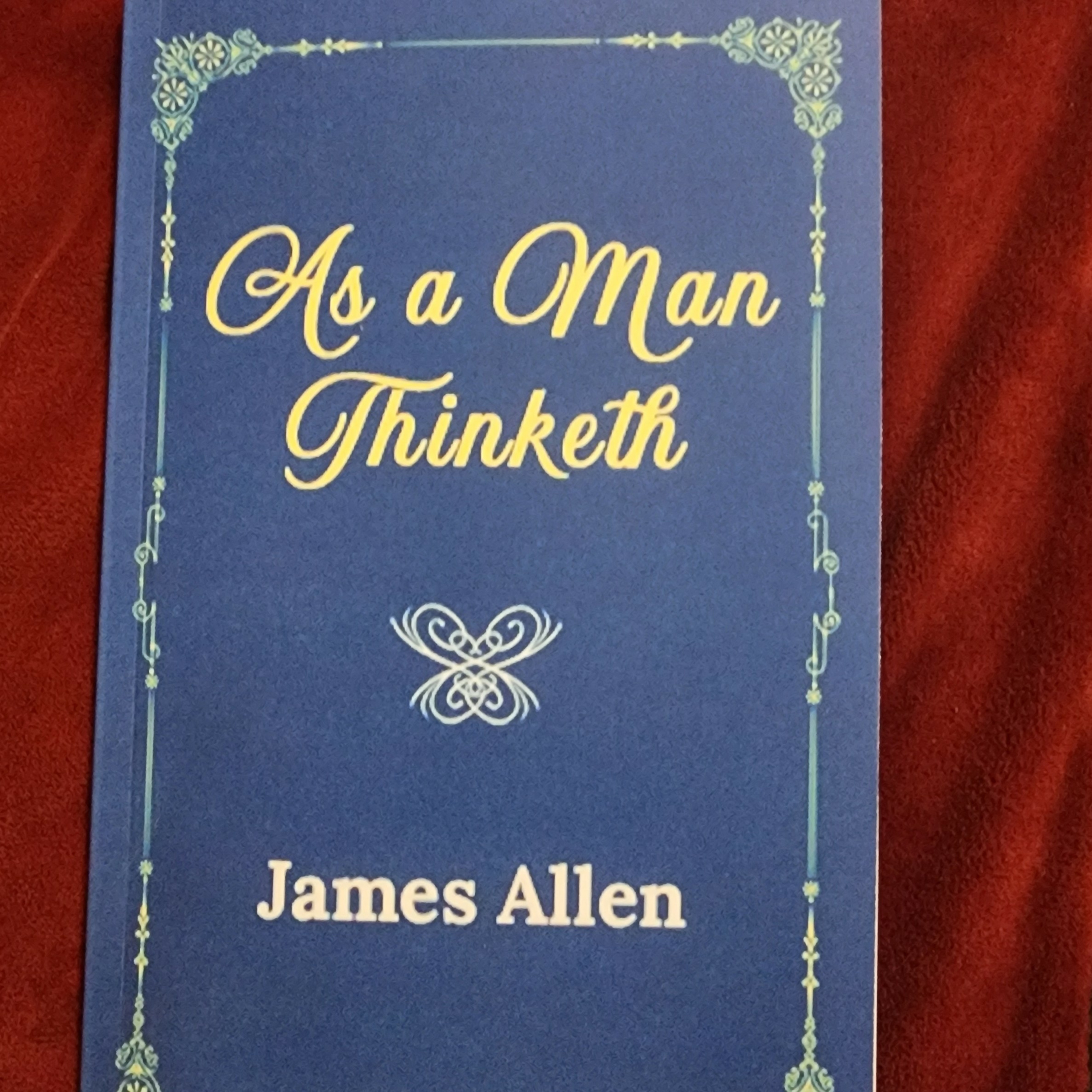 As Man Thinketh by James Allen part 3 episode artwork