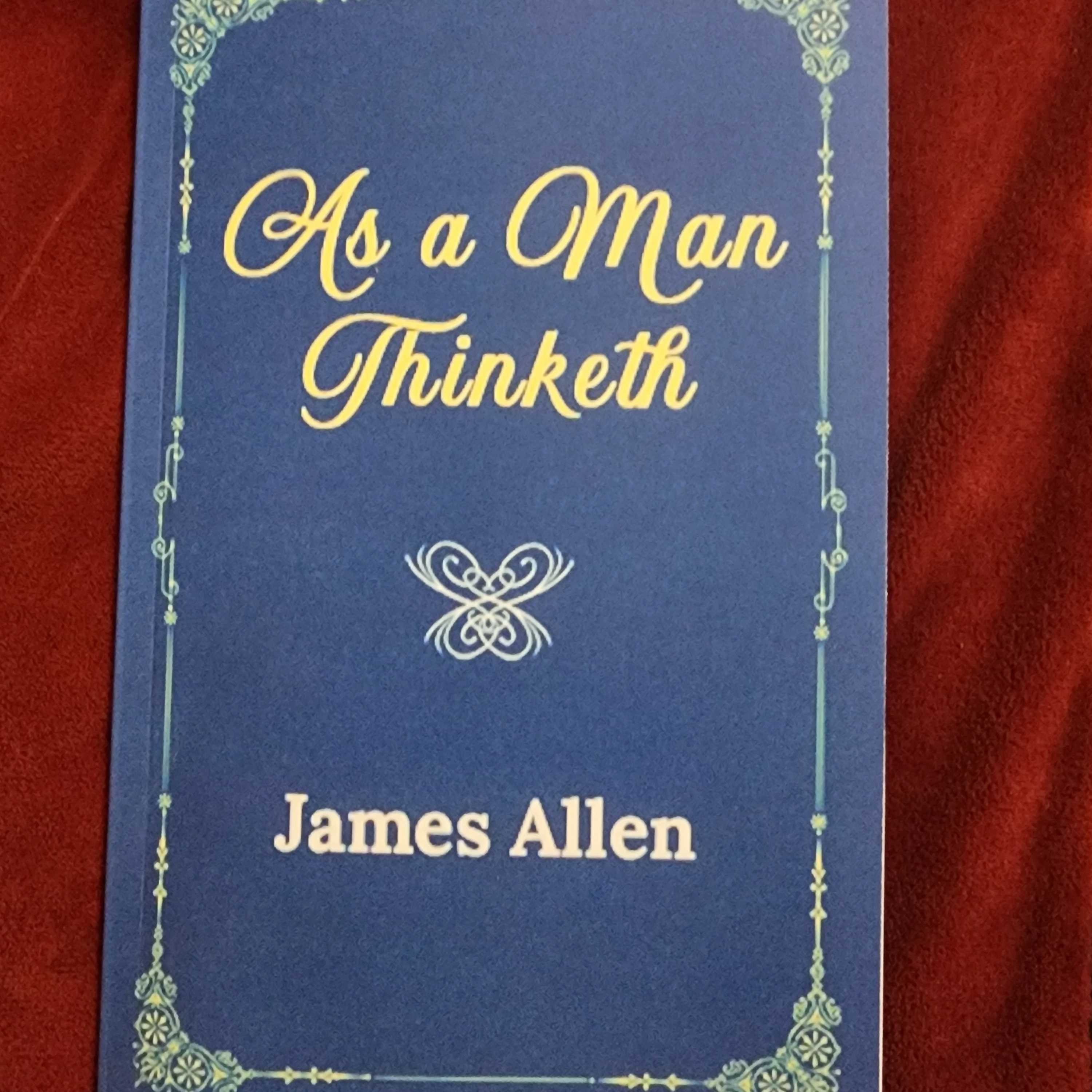 As Man Thinketh by James Allen part 4 episode artwork