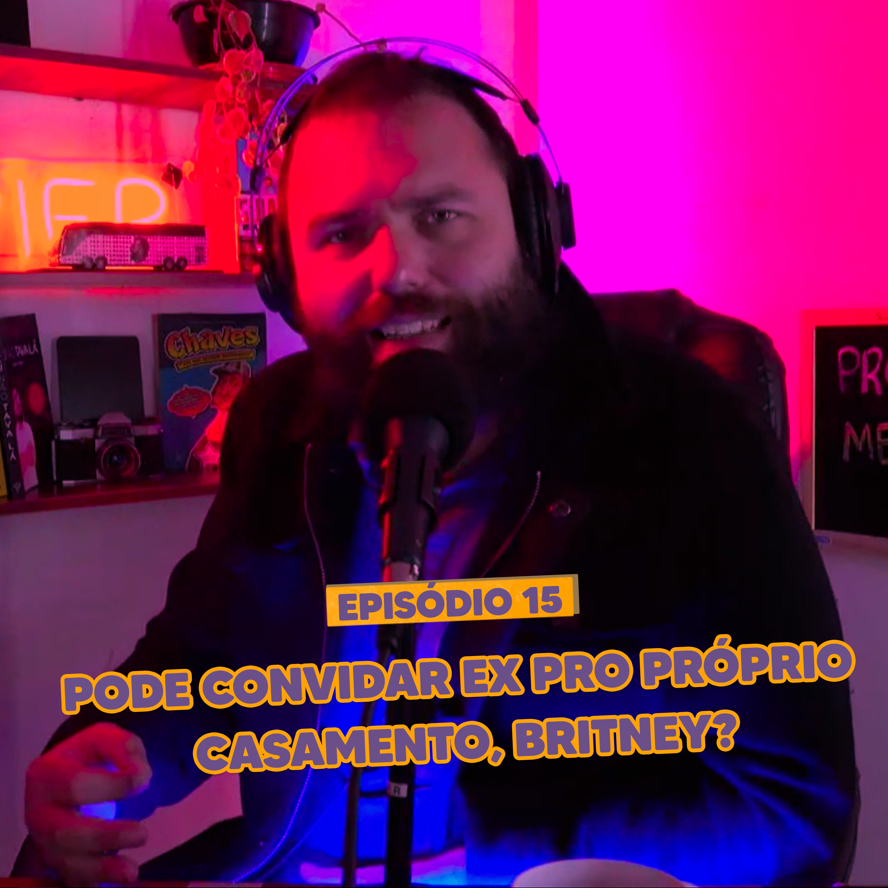 S03E15 - Pode Convidar Ex Pro Próprio Casamento, Britney?