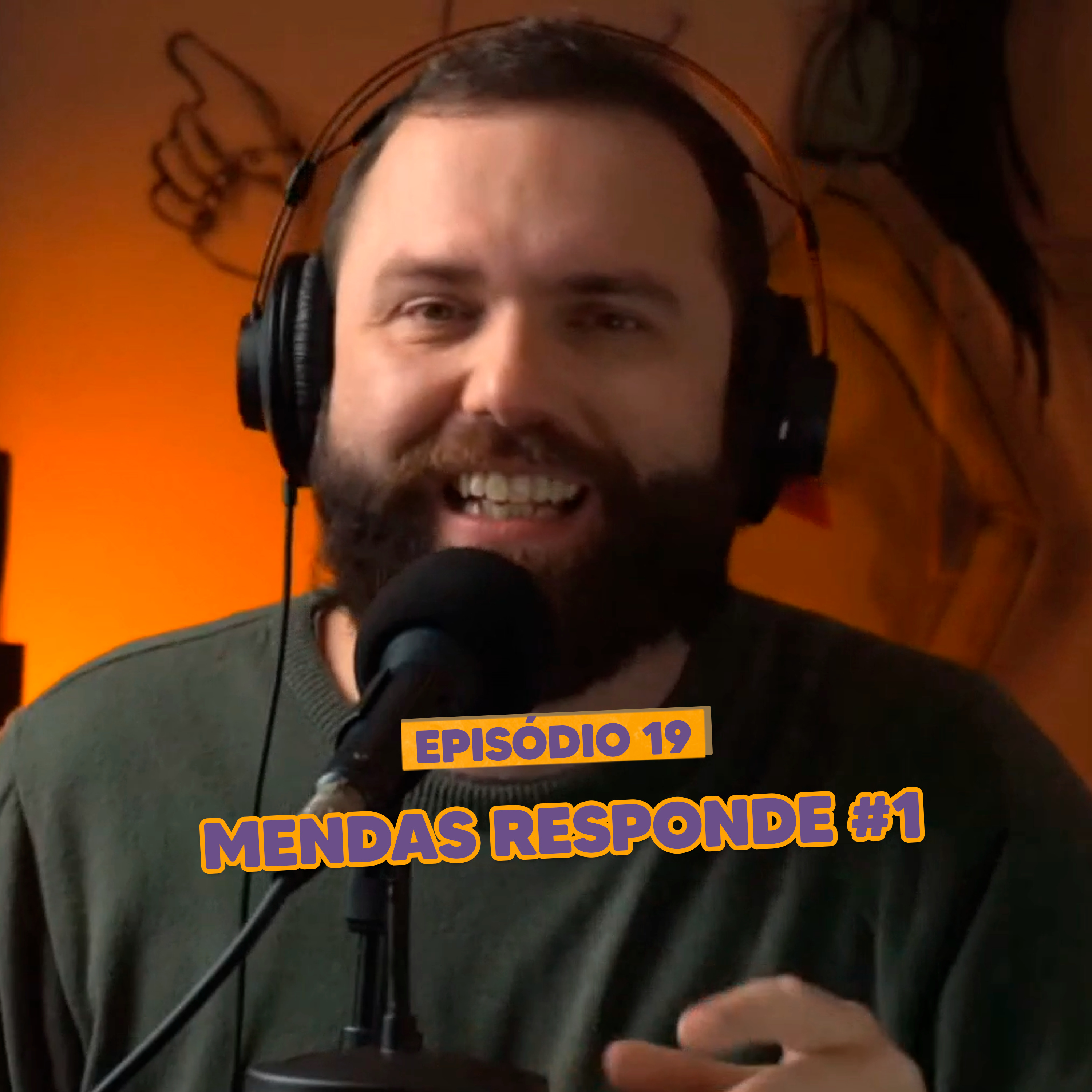 S03EP19 - Mendas responde #1