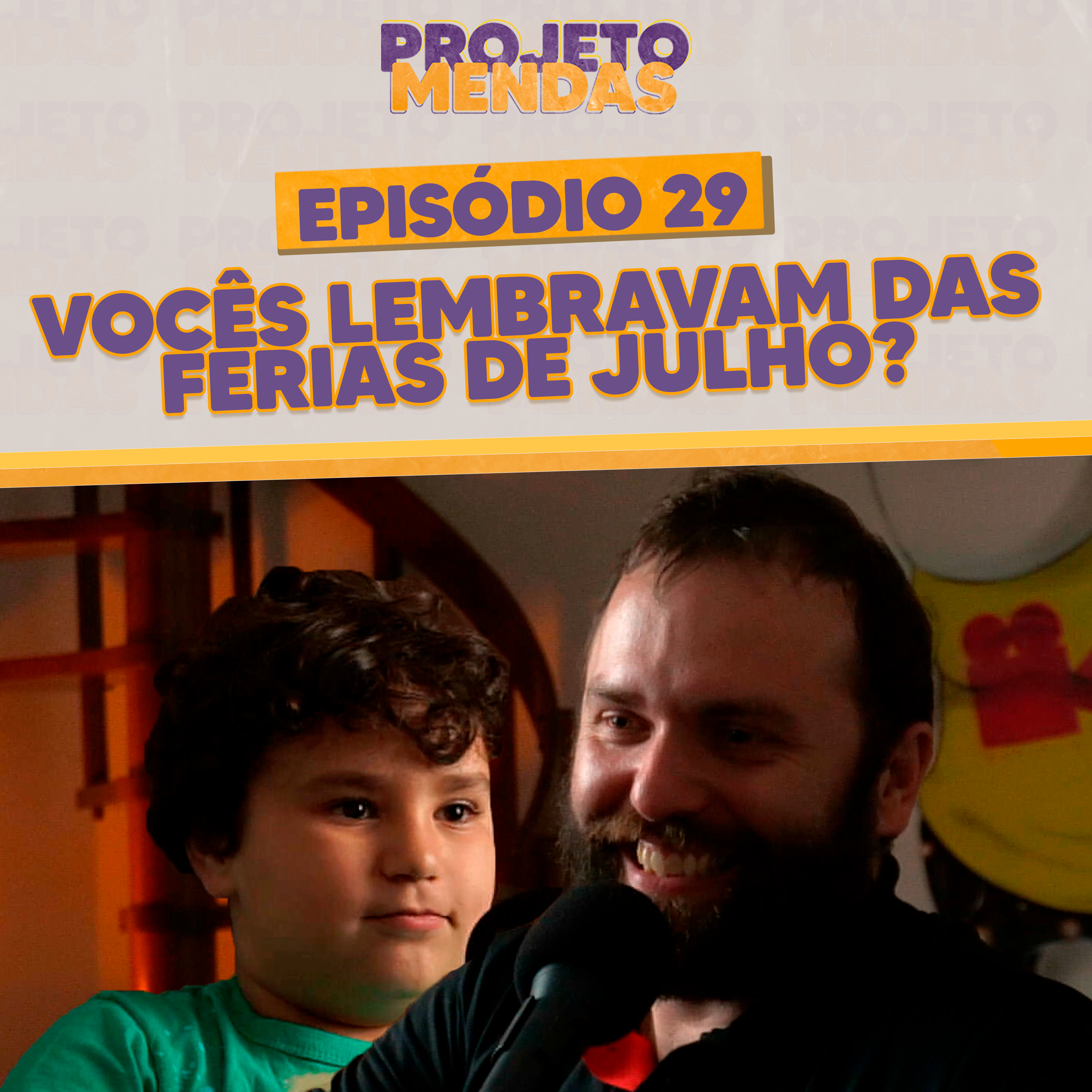 S03EP29: Férias de Julho com meu filho!