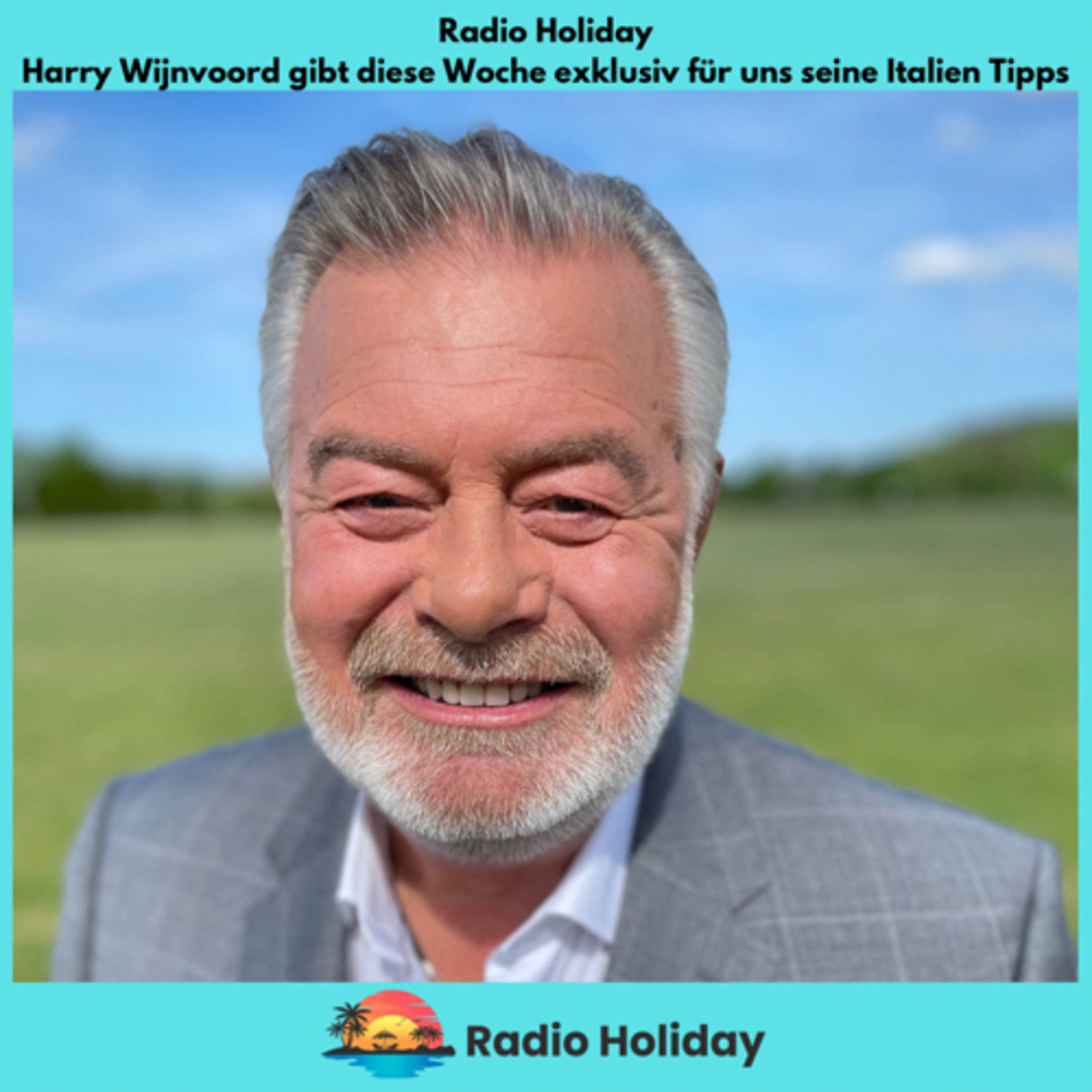 12. Radio Holiday mit Harry Wijnvoord’s Italien Tipps