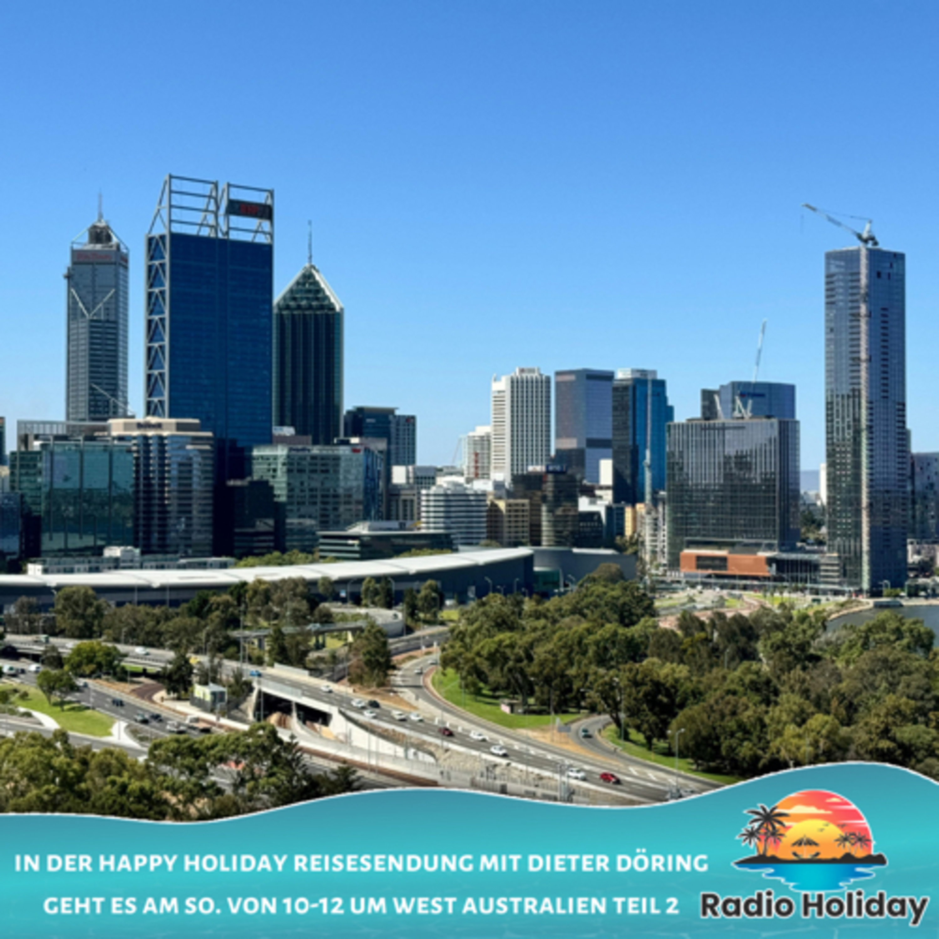 103. Radio Holiday Podcast West Australien Teil 2