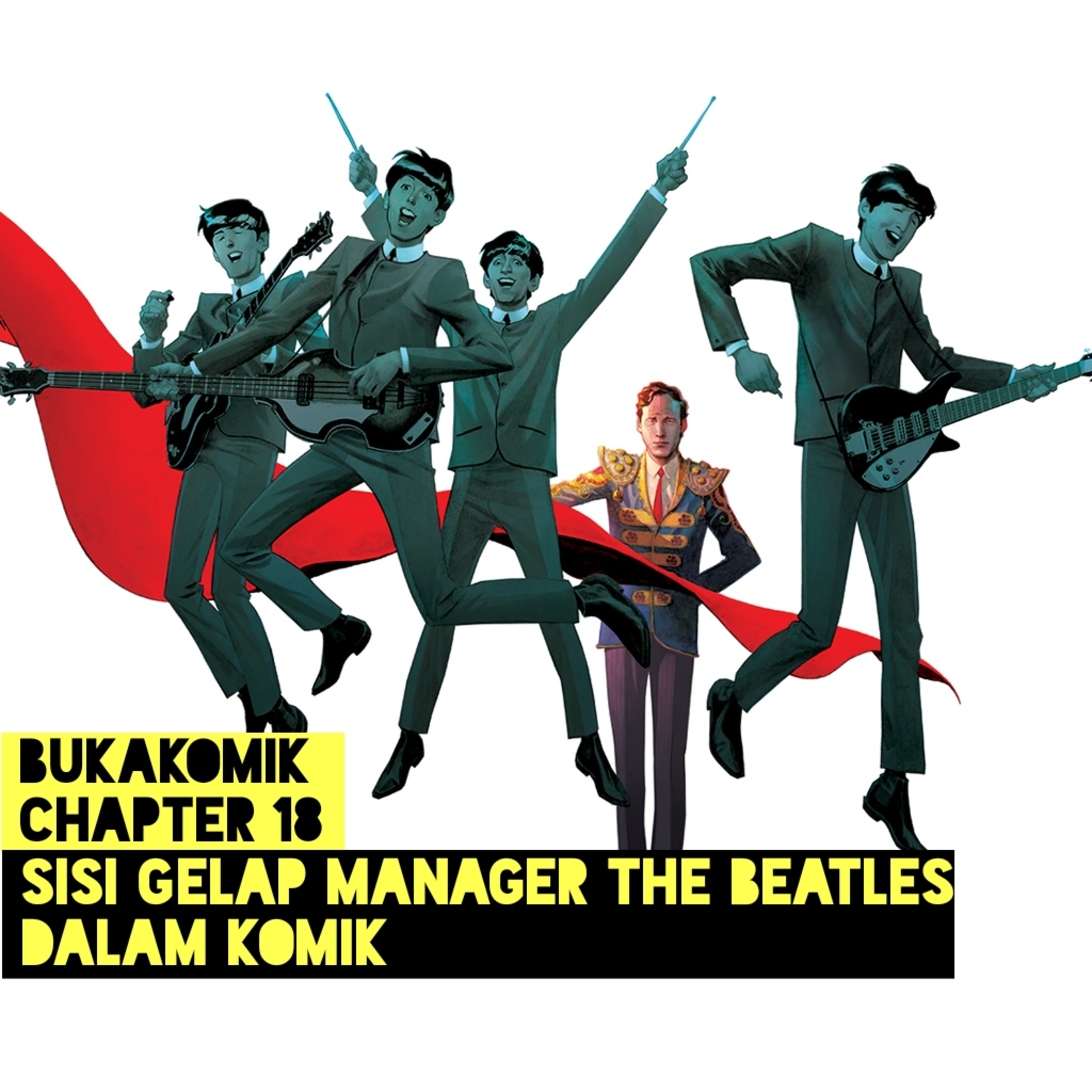 Chapter 18 - Sisi Gelap Manager The Beatles Dalam Komik