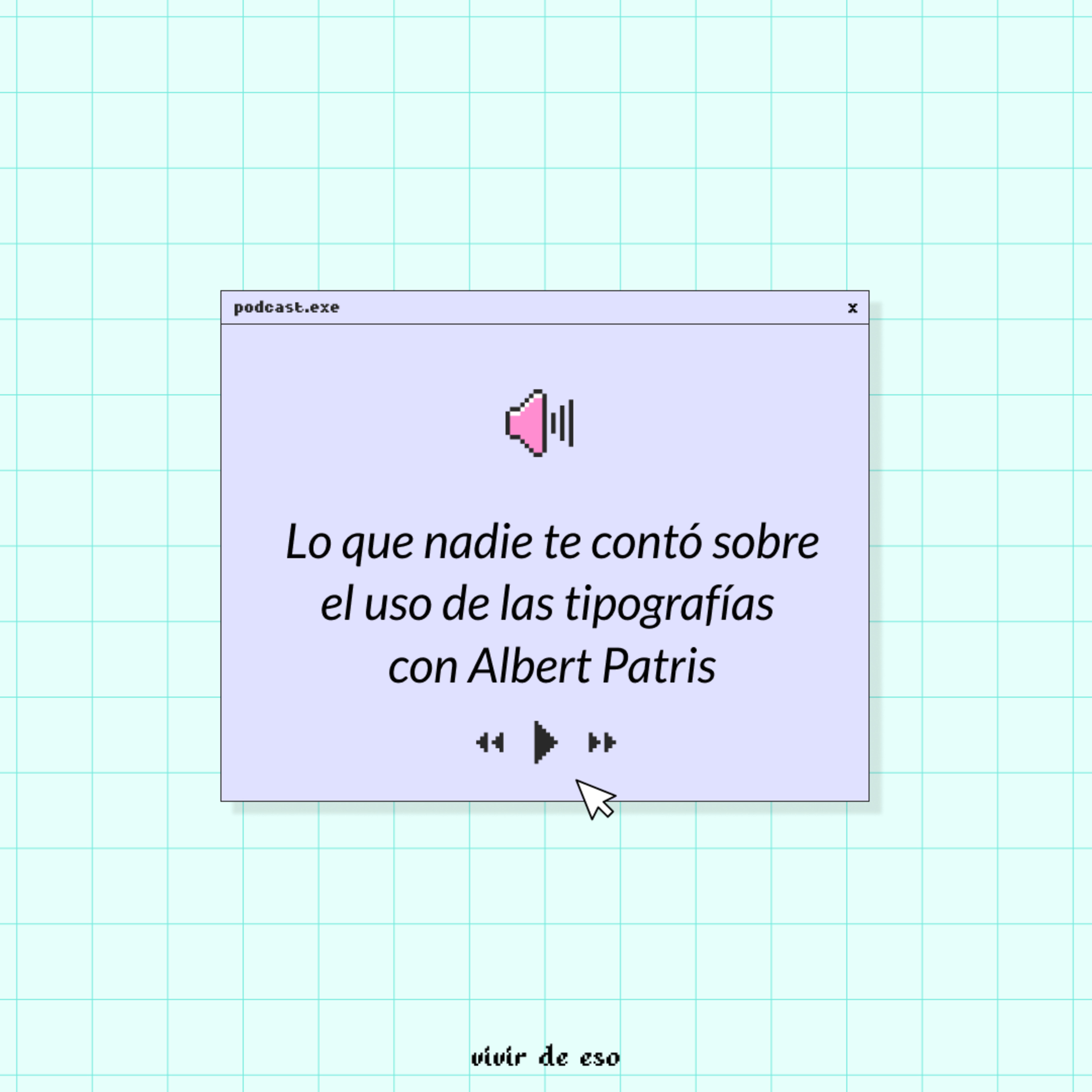 Vivir de eso