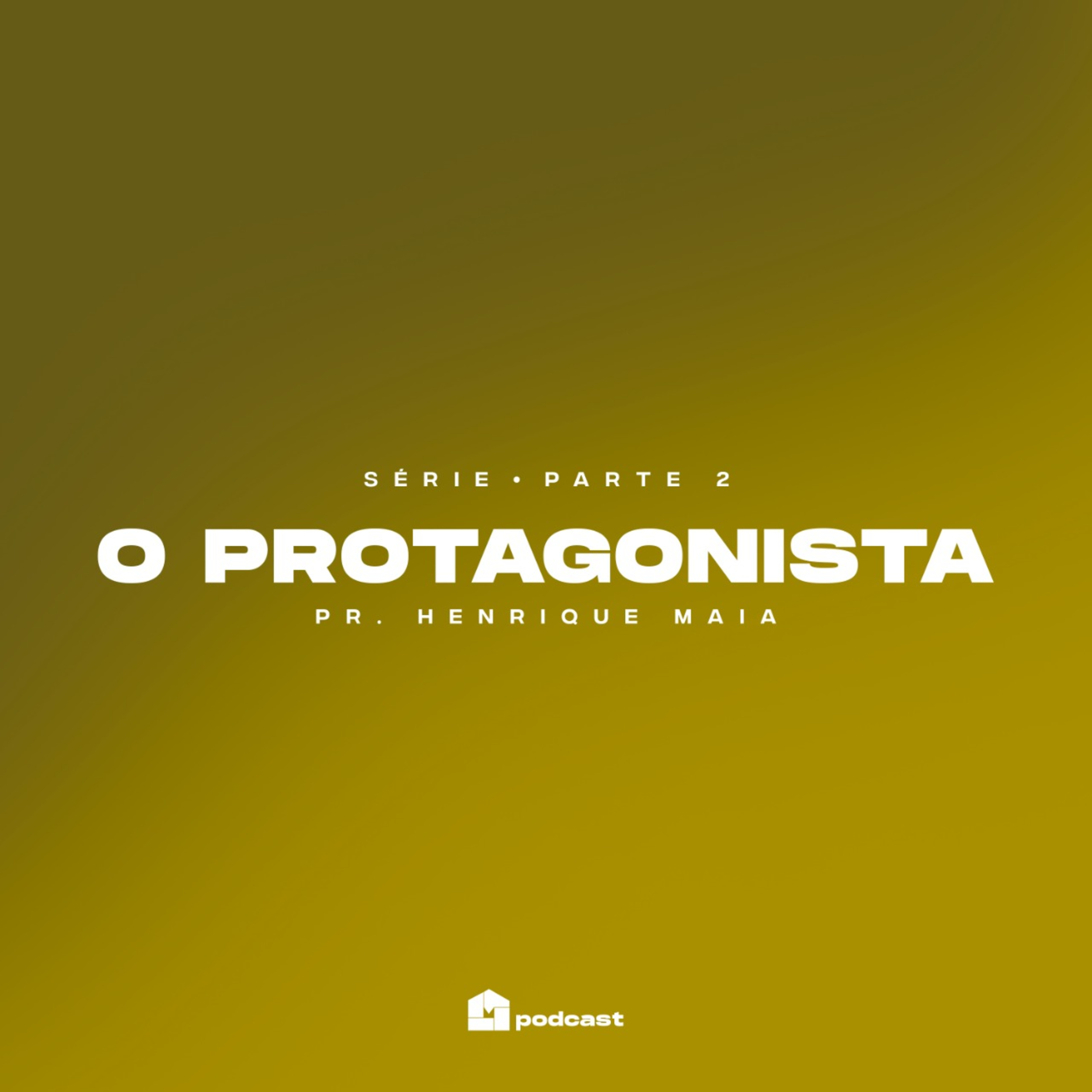 O Protagonista [ Parte 2 ] - Henrique Maia  episode artwork