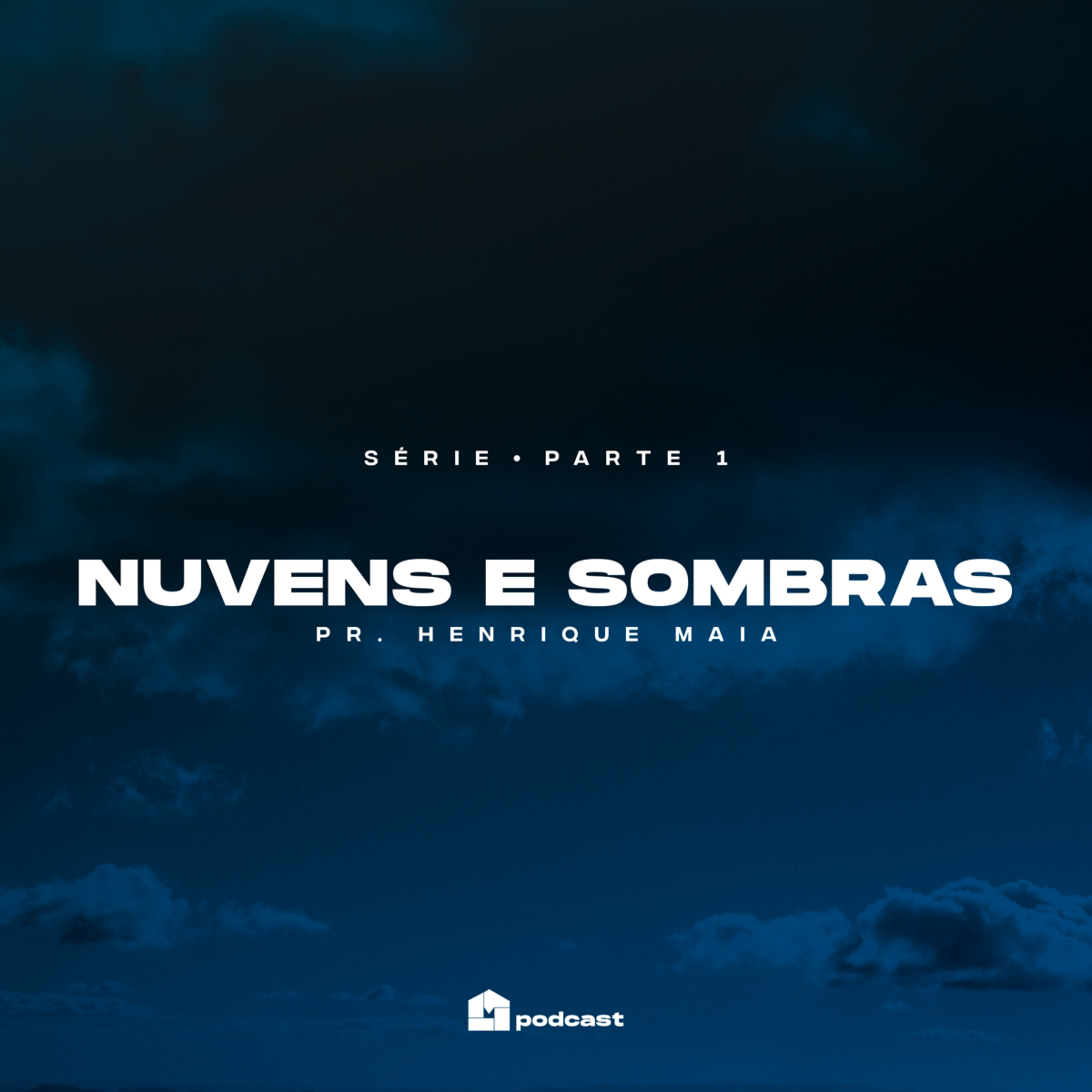 Nuvens e Sombras [ Parte 1 ] - Henrique Maia episode artwork