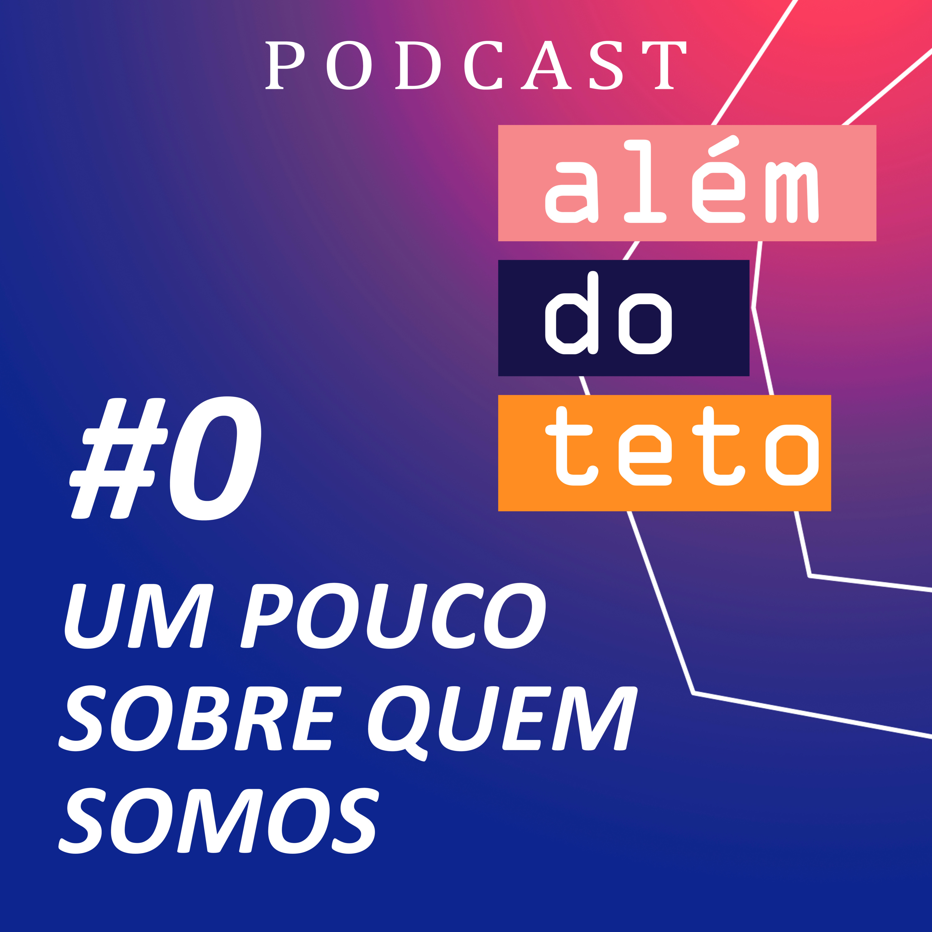 Além do Teto