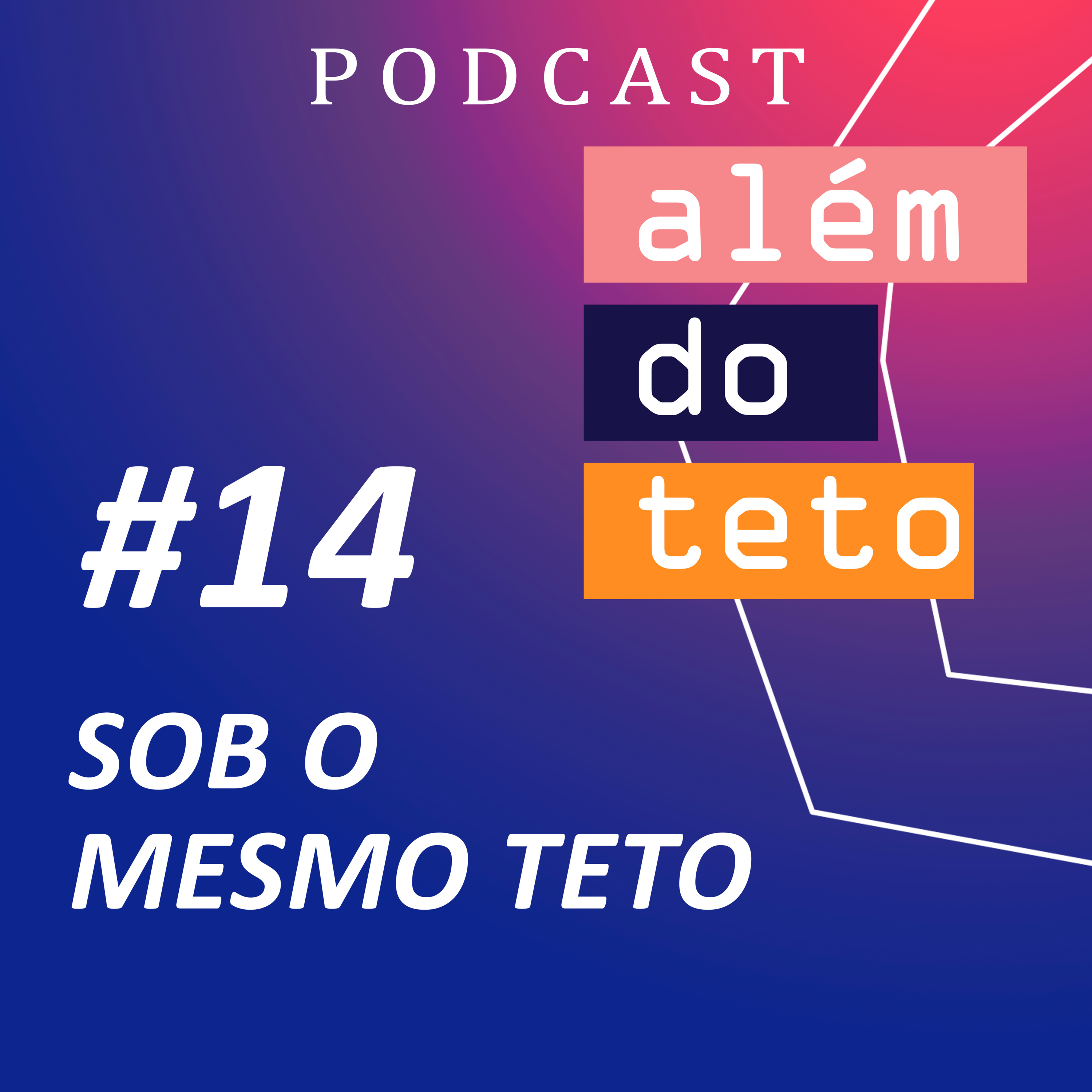 Além do Teto
