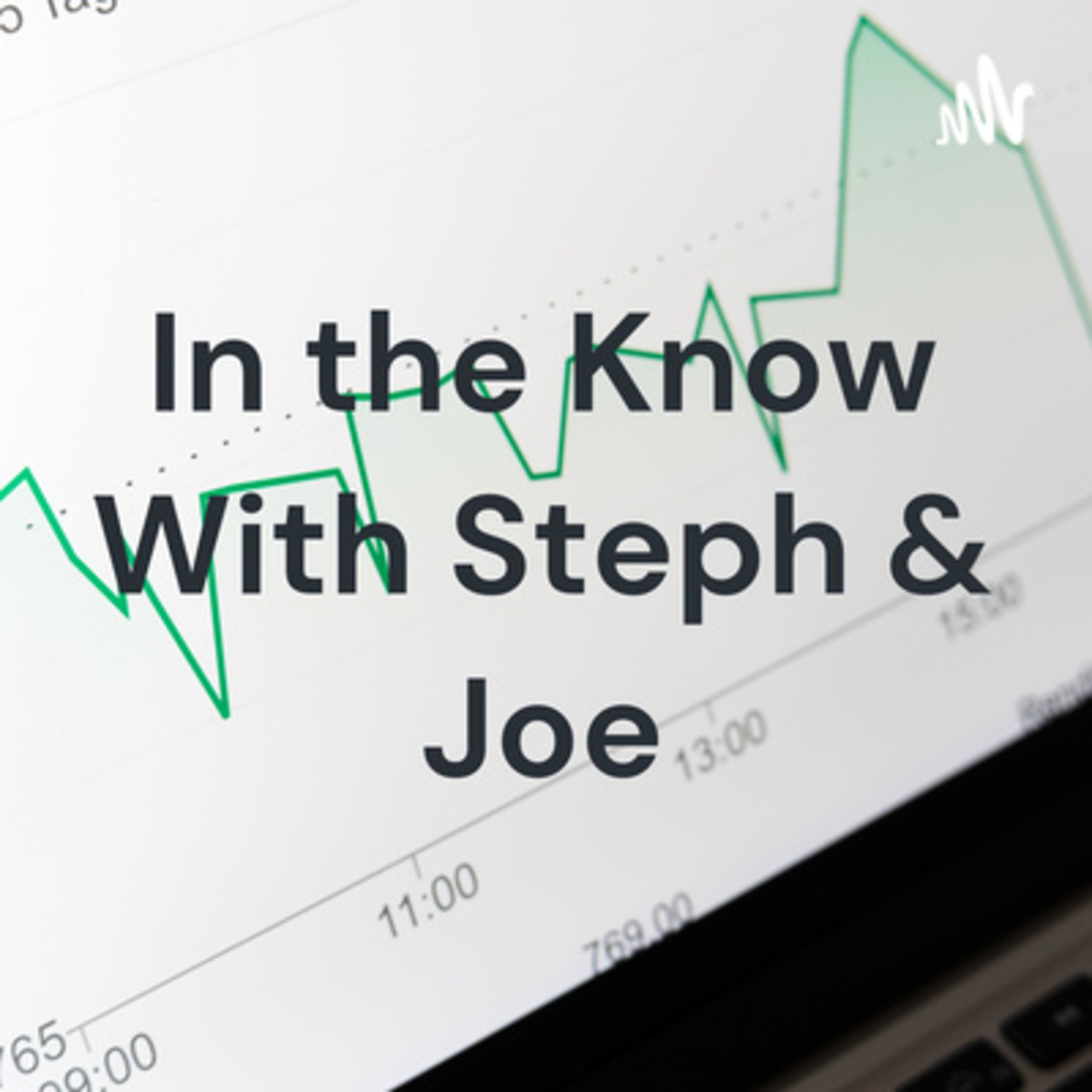 In the Know With Steph & Joe