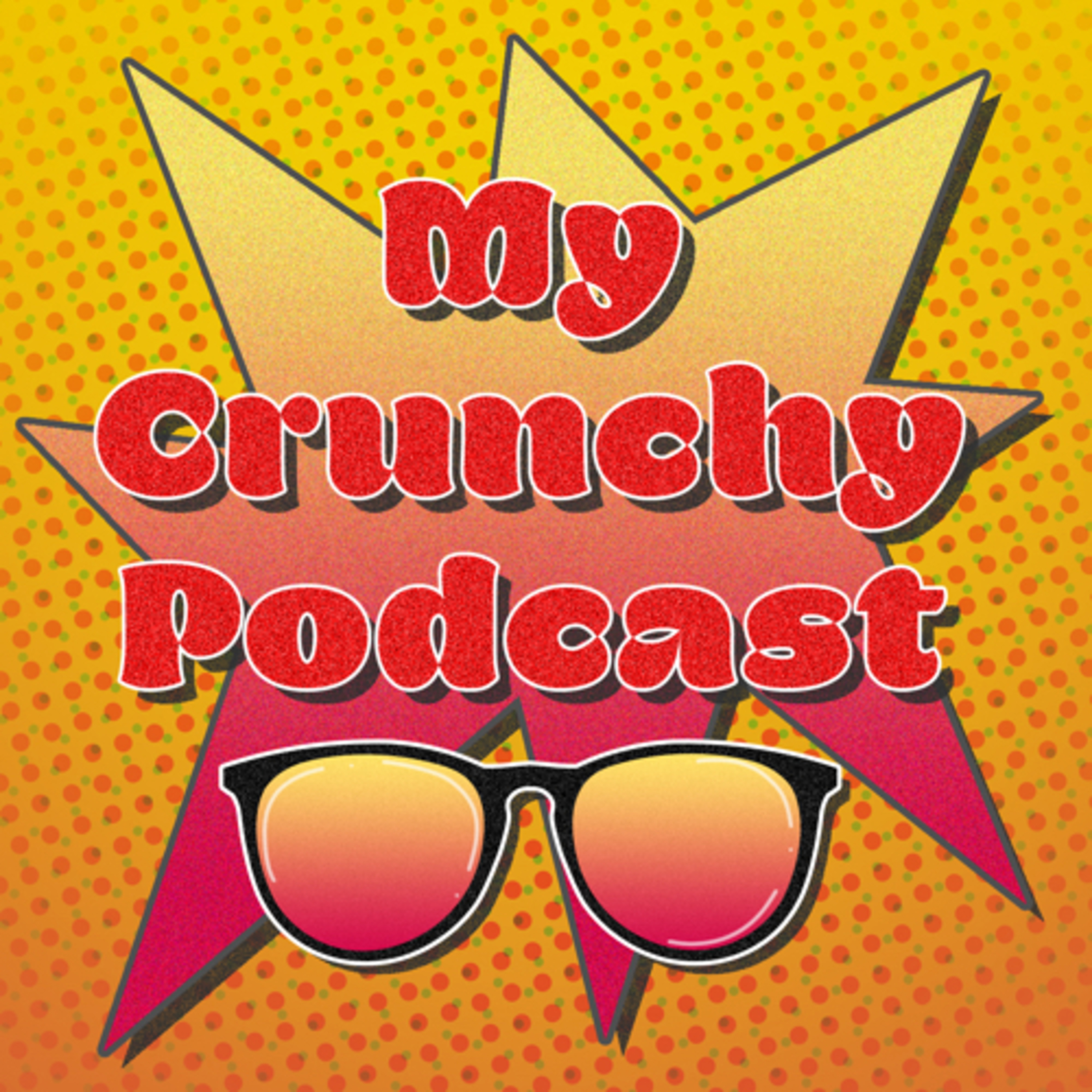 My Crunchy Podcast - Episode 1 episode artwork