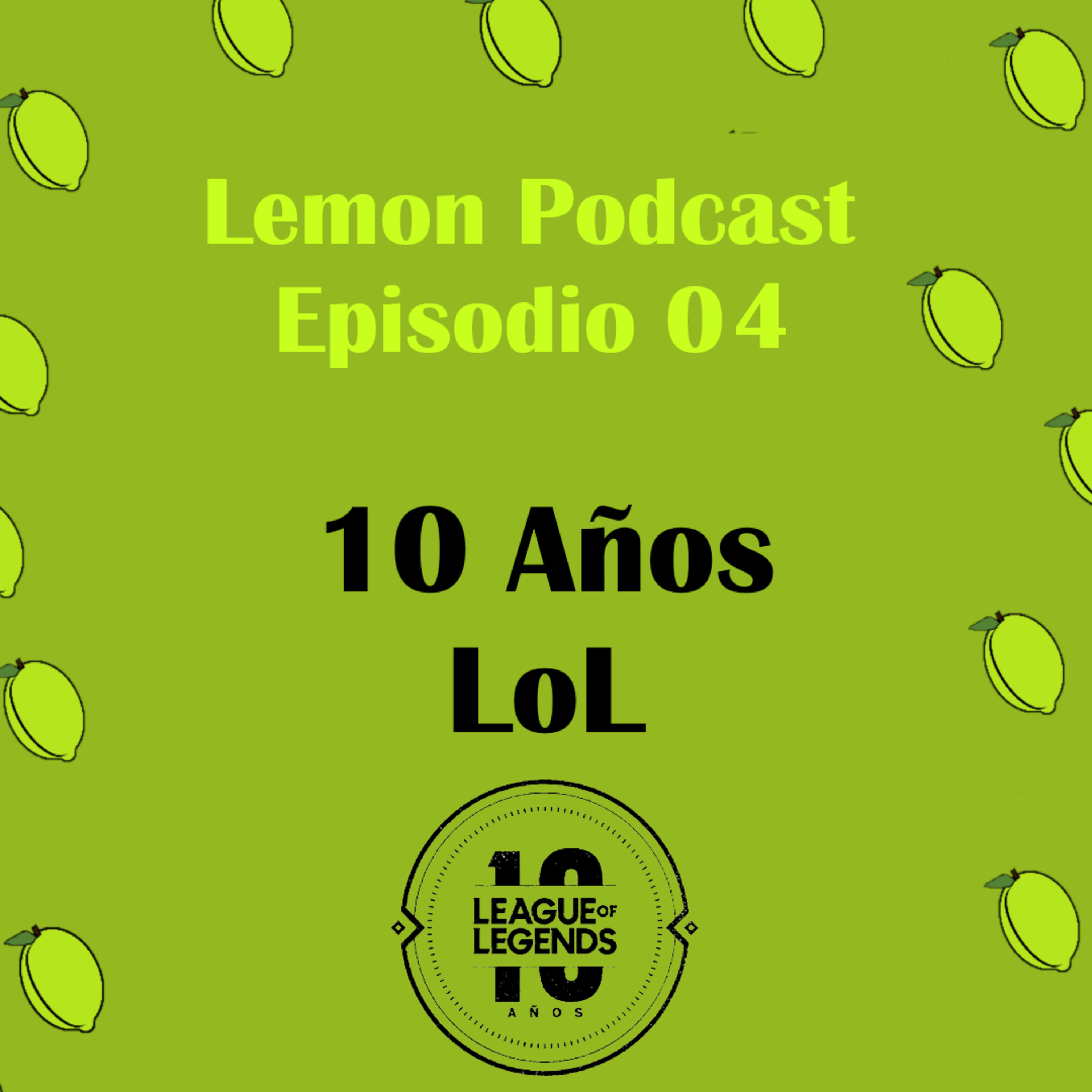 10 Años LoL! 🎉 episode artwork
