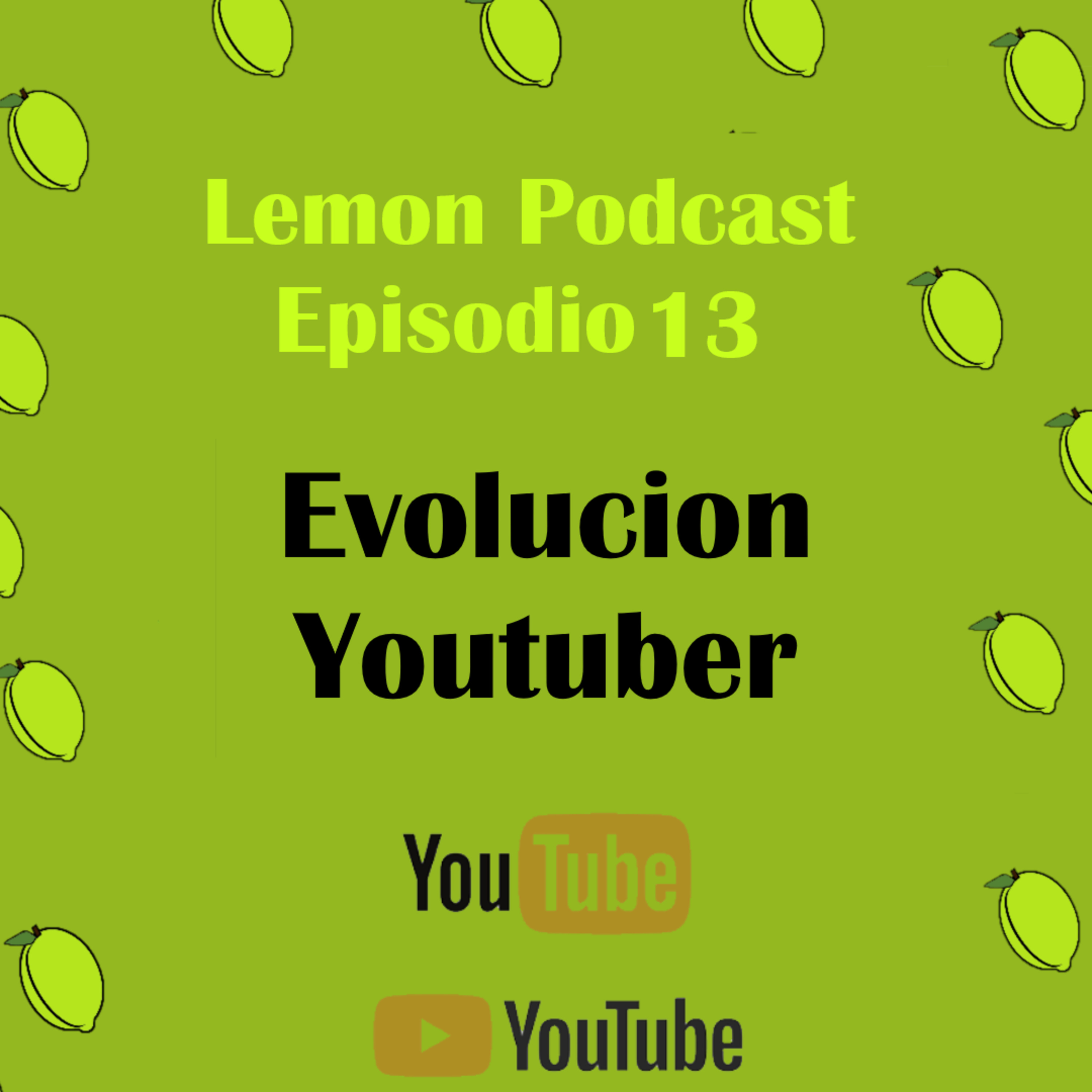 Youtubers del ayer y hoy episode artwork