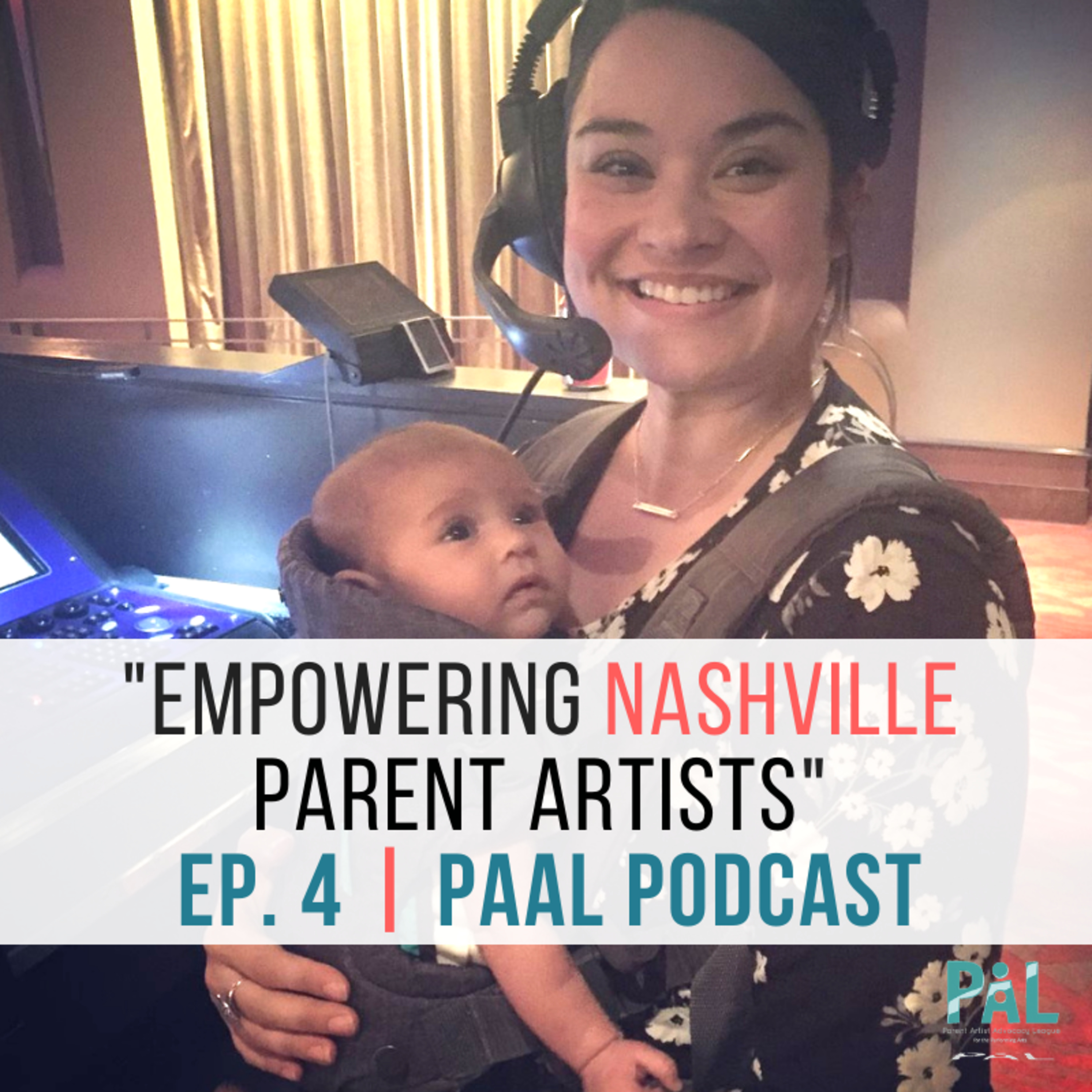 Empowering Nashville Parent Artists | Ep. 5 PAAL