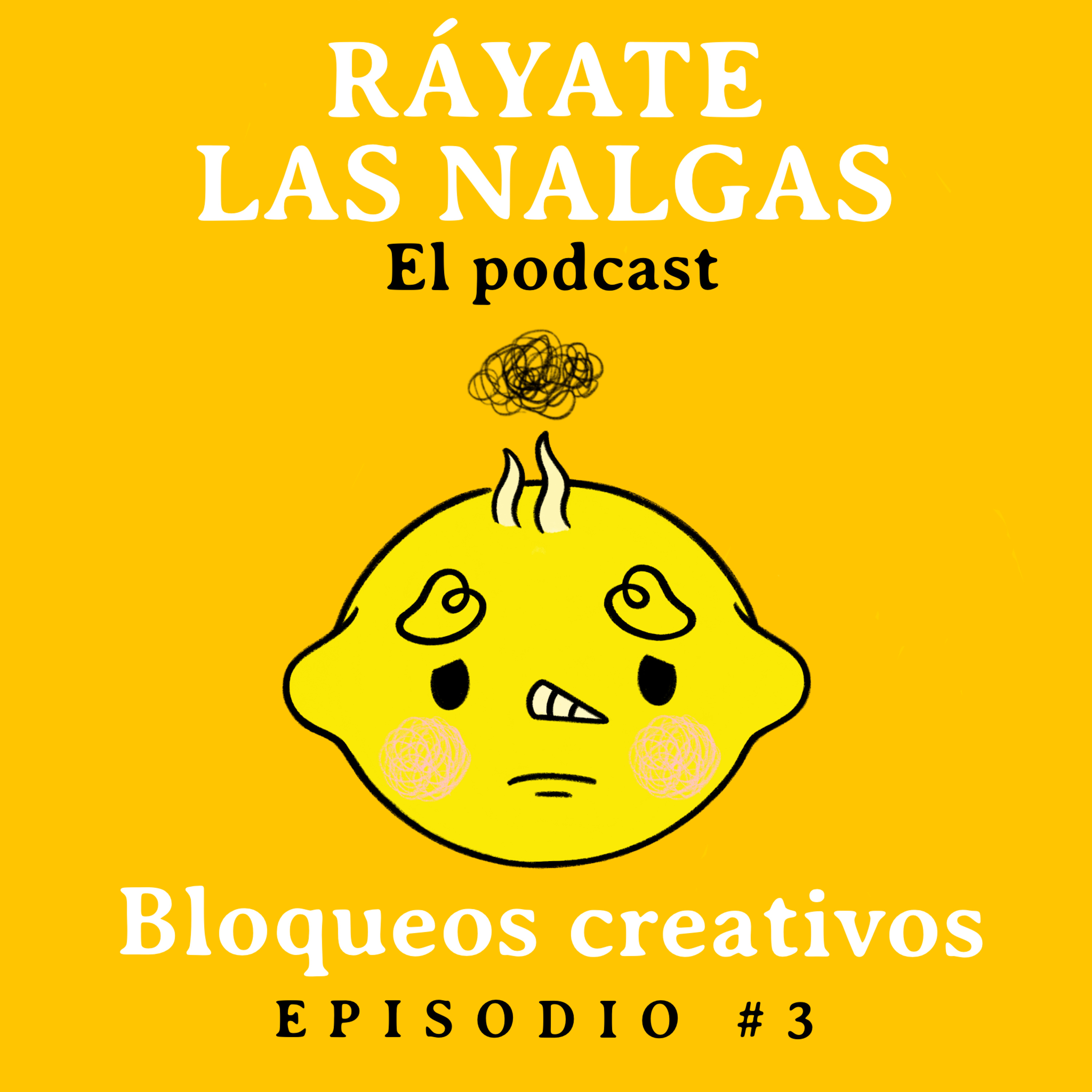 Ráyate las nalgas el podcast