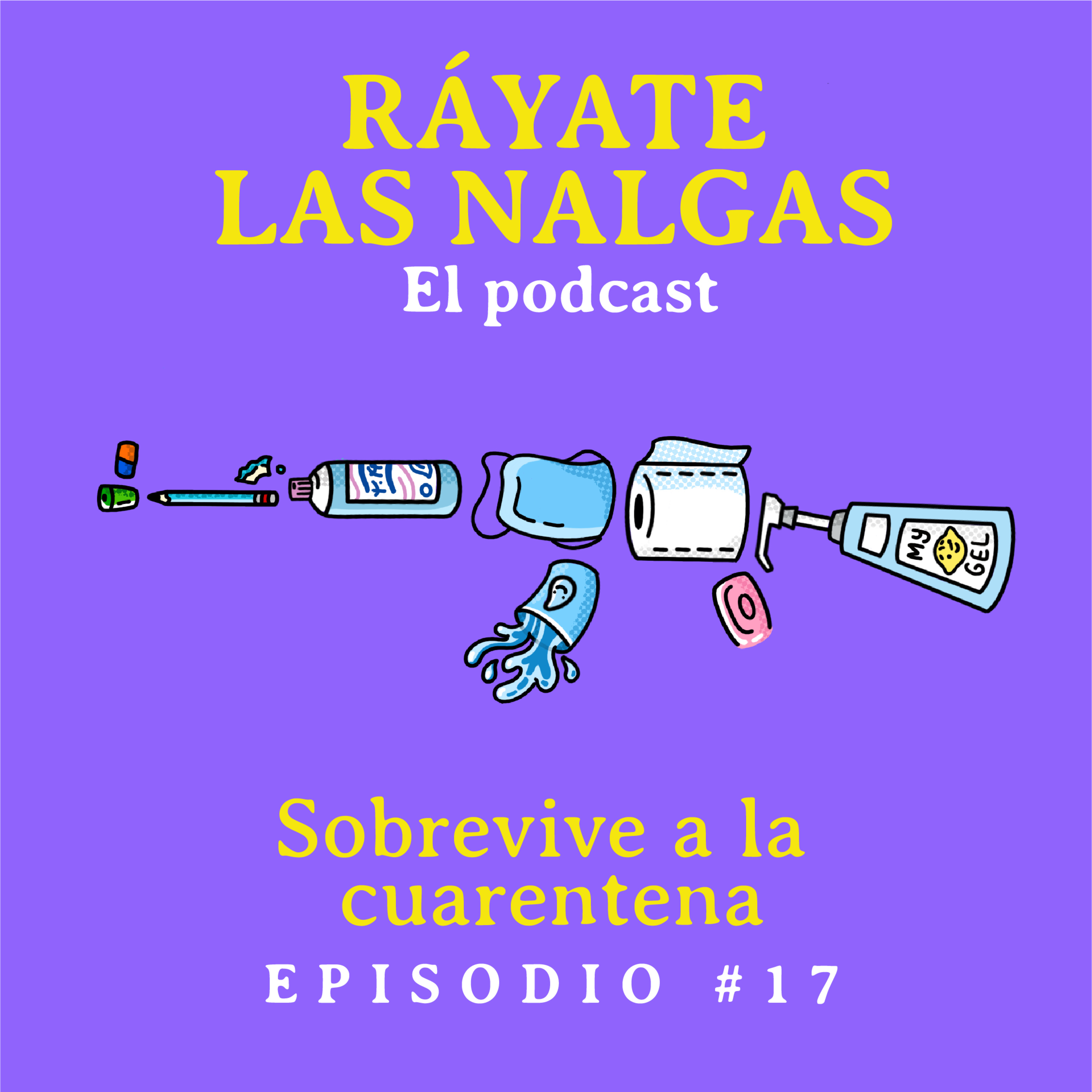 Ráyate las nalgas el podcast