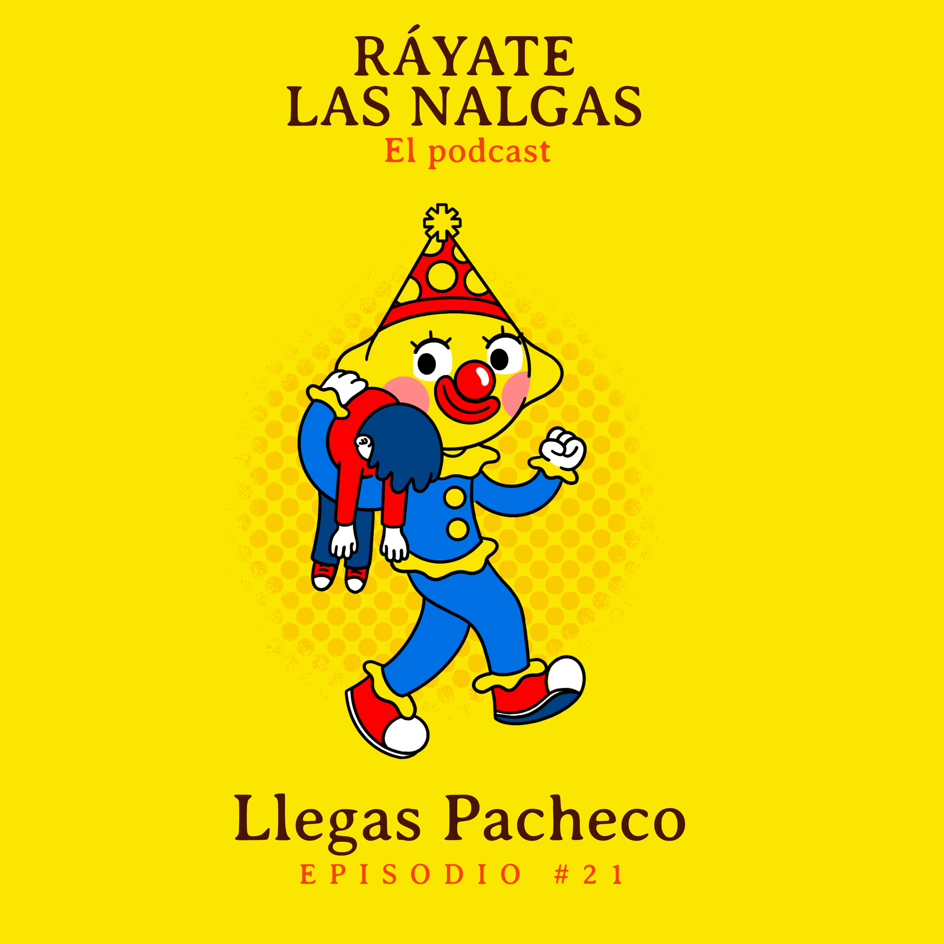 Ráyate las nalgas el podcast