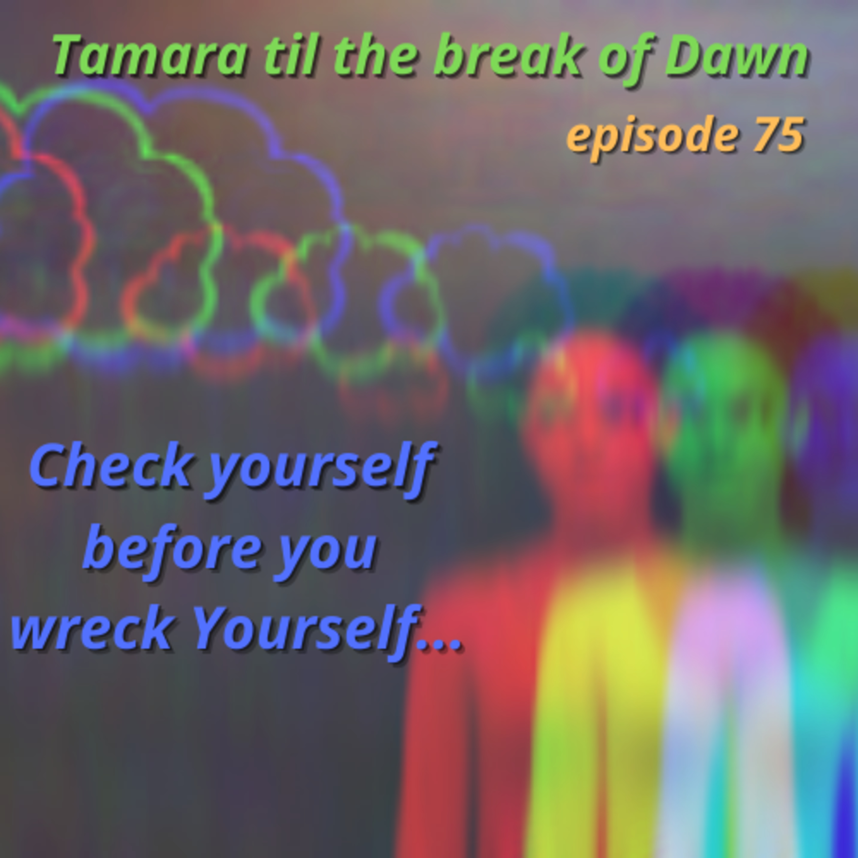 Tamara til the break of Dawn