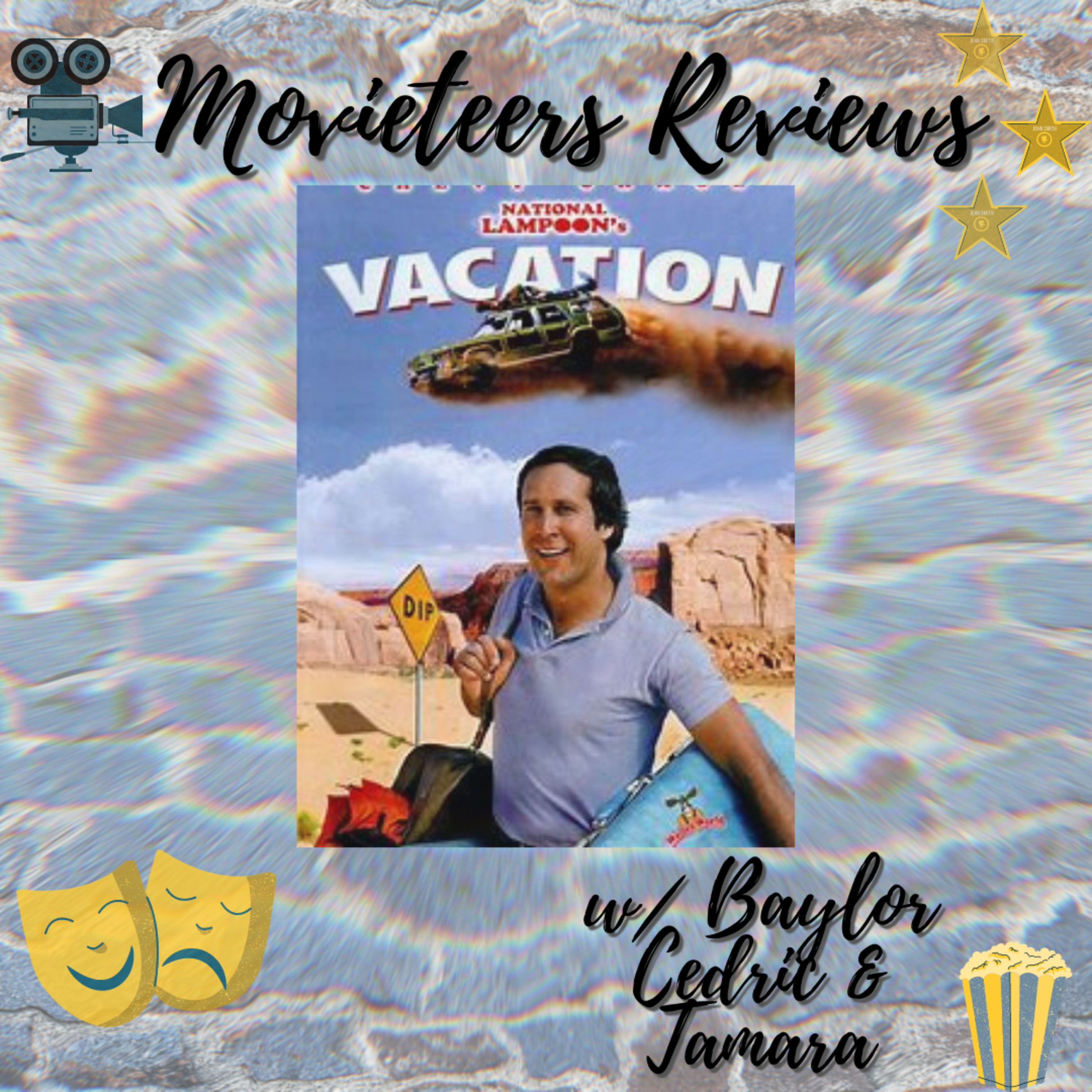 79. The Movieteers Reviews: National Lampoon's Vacation... w/ Cedric & Baylor episode artwork