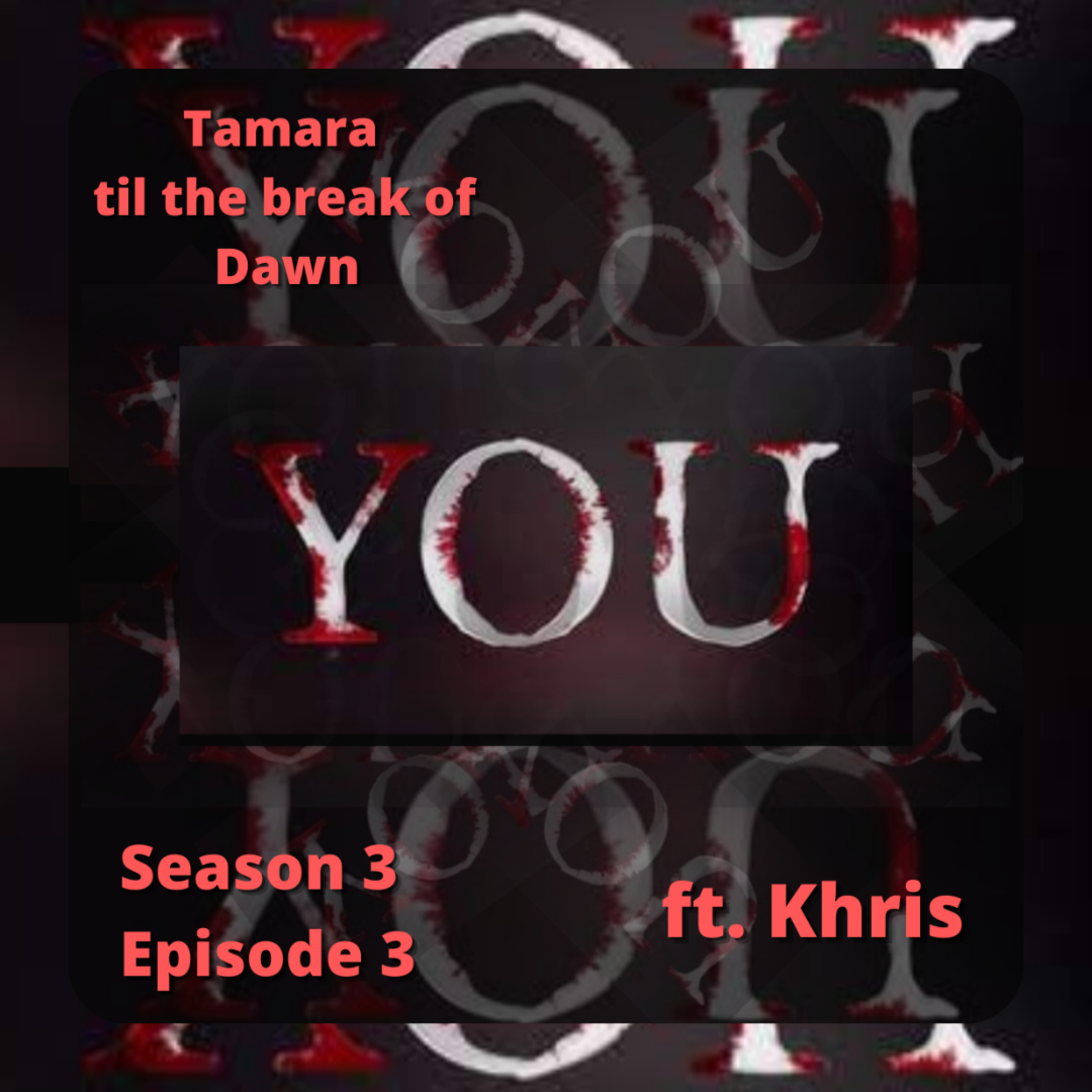 Tamara til the break of Dawn