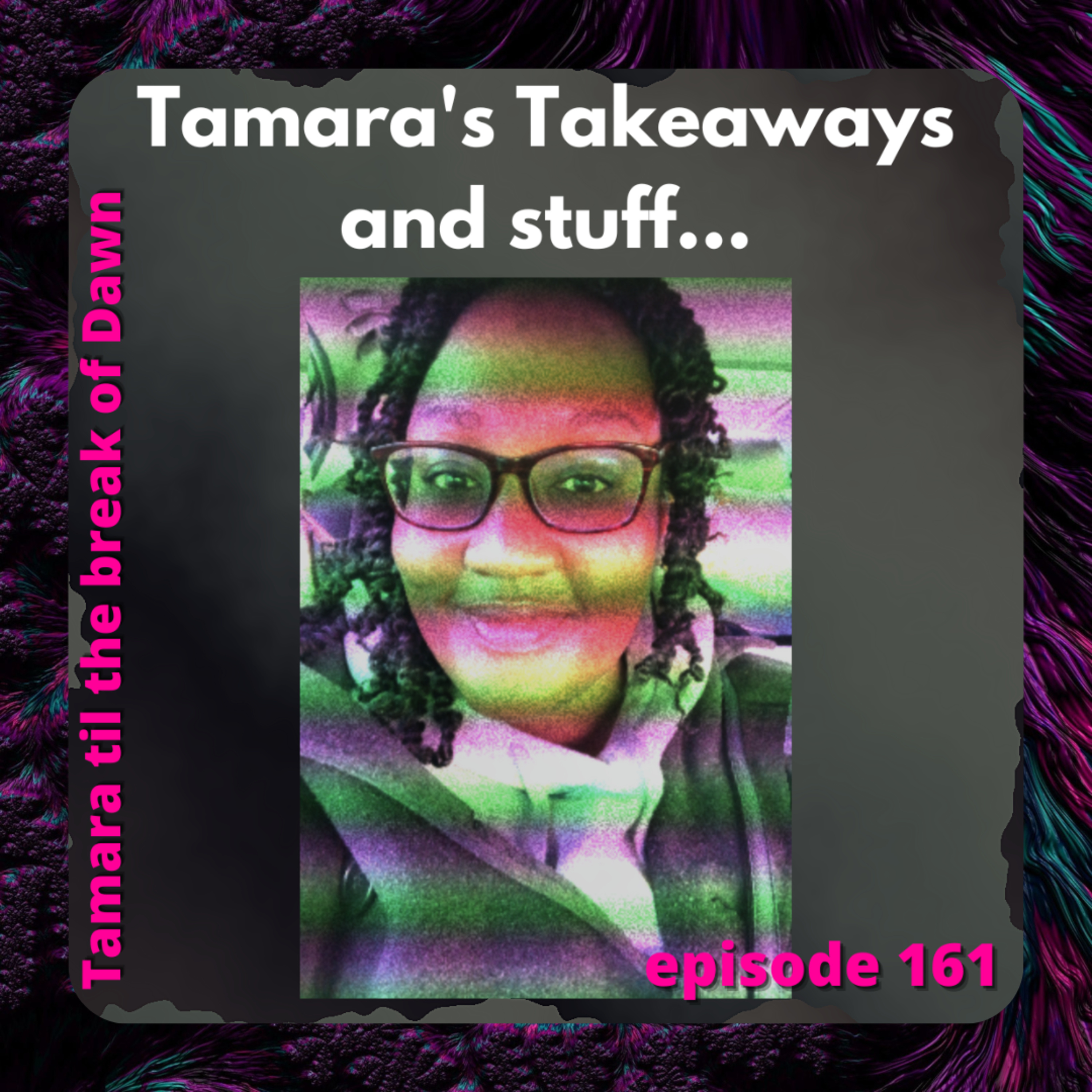 Tamara til the break of Dawn