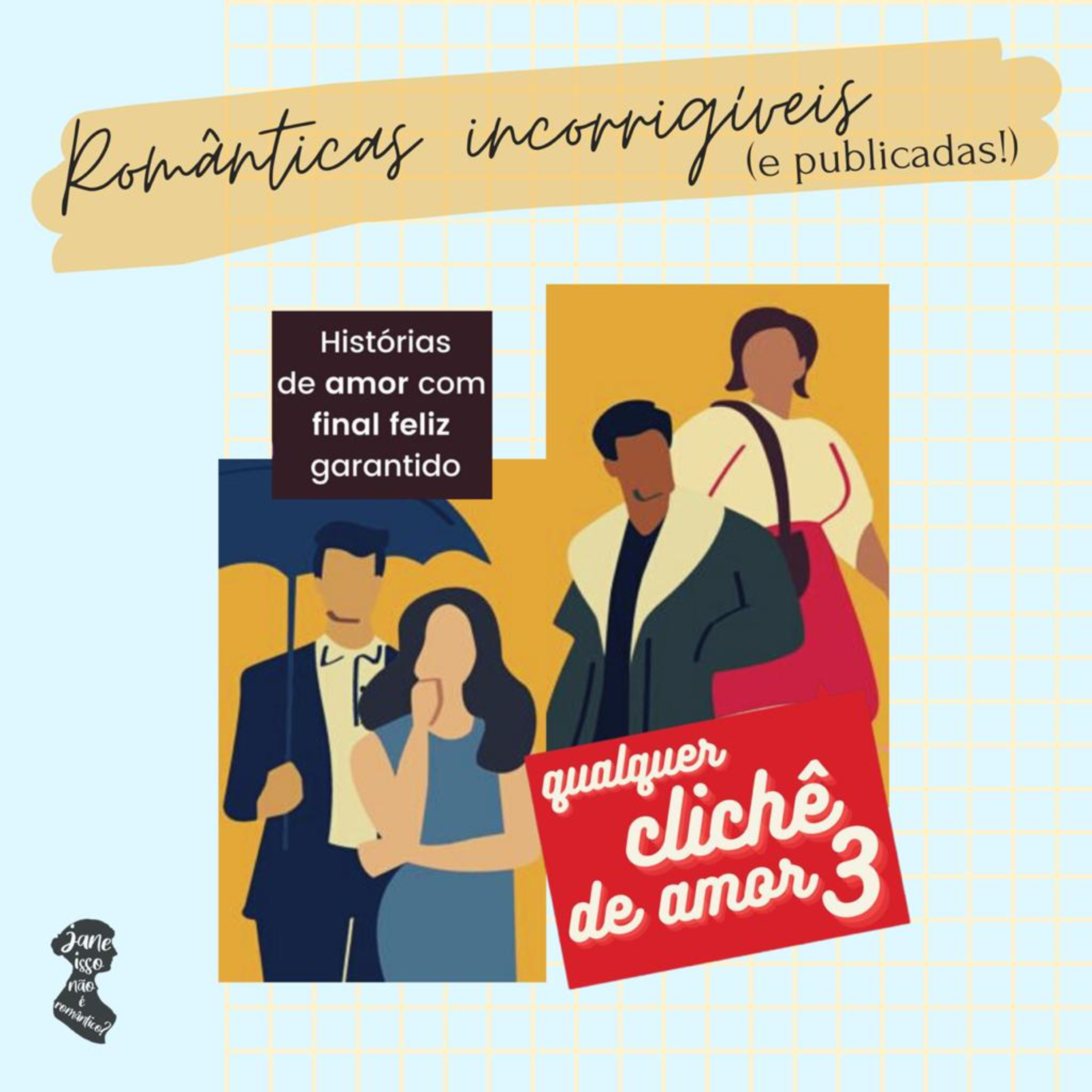 Jane, isso não é romântico?