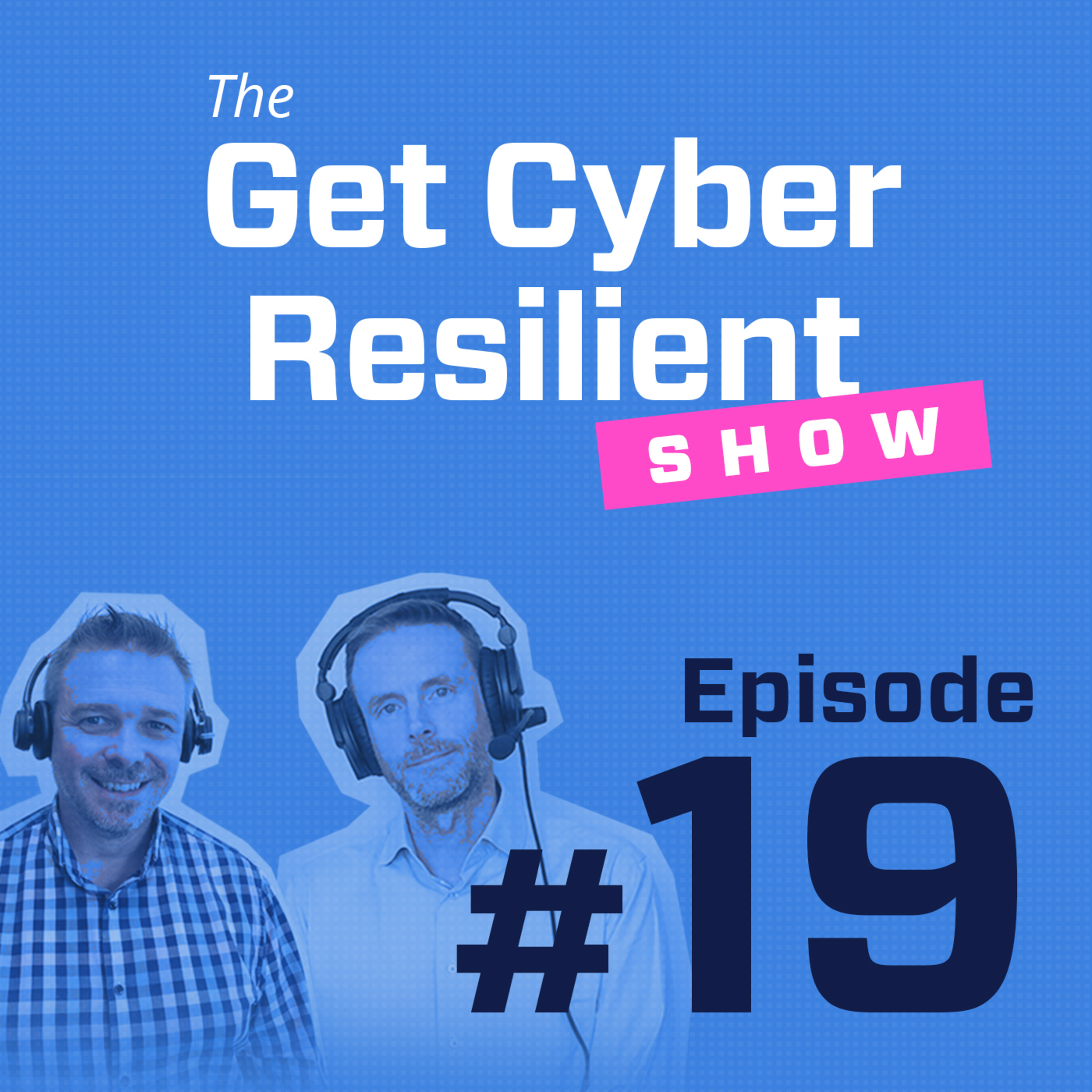 The Get Cyber Resilient Show