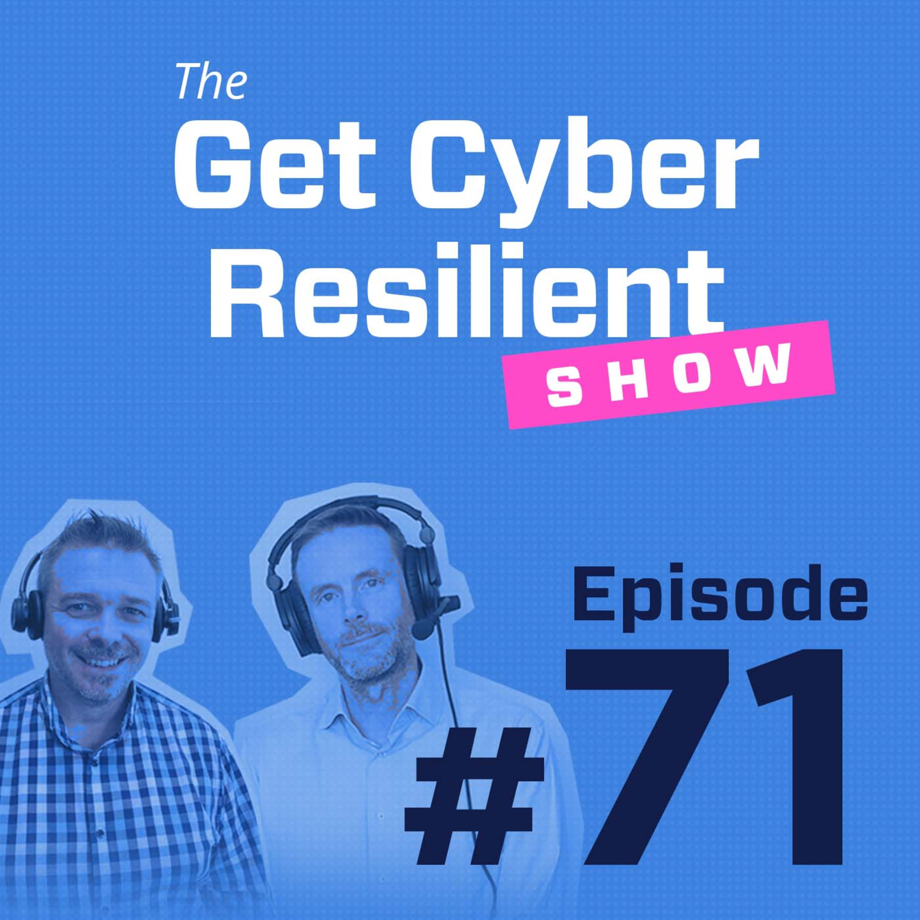 The Get Cyber Resilient Show