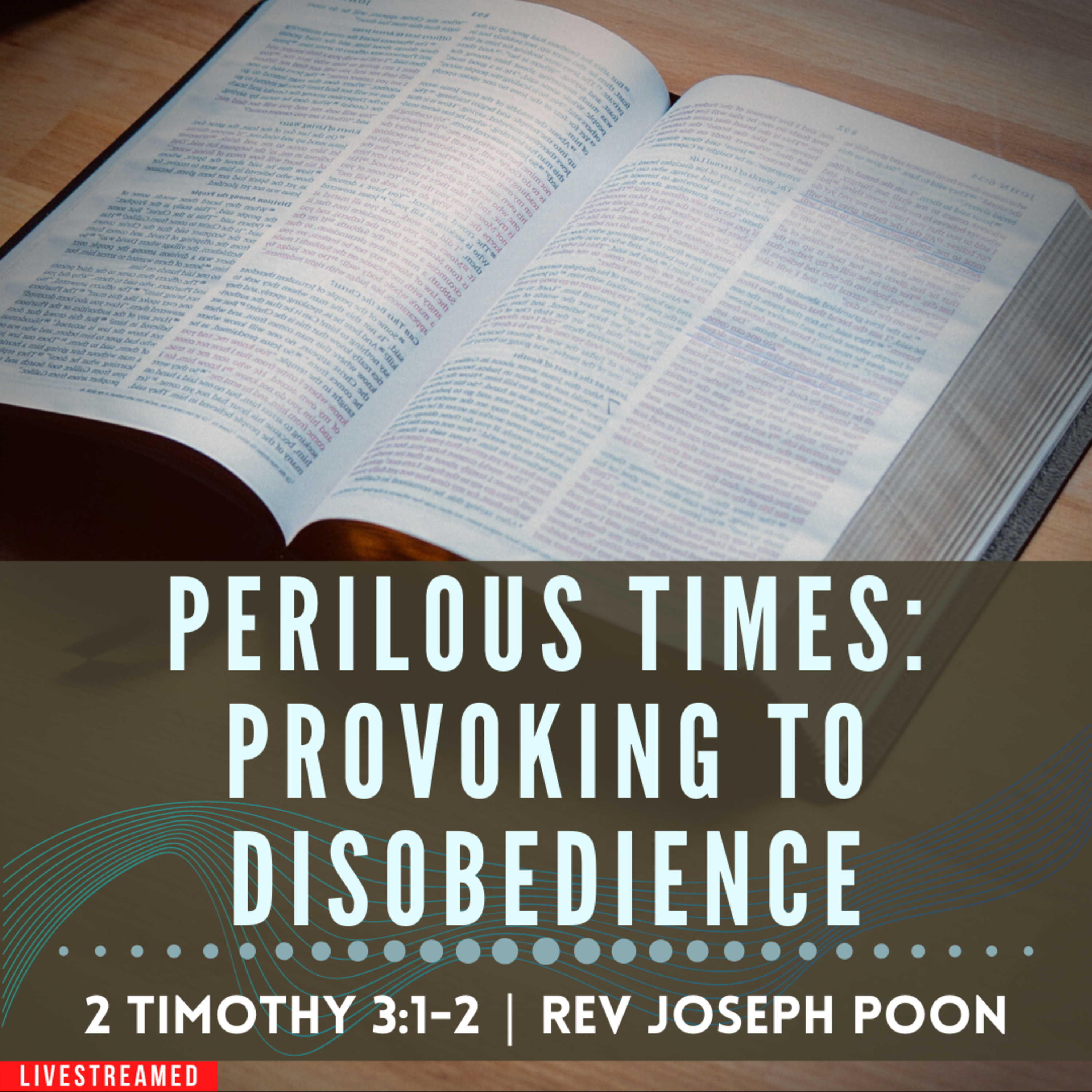 Perilous Times: Provoking To Disobedience - Prayer Meeting | 26th July 2022 | Rev Joseph Poon