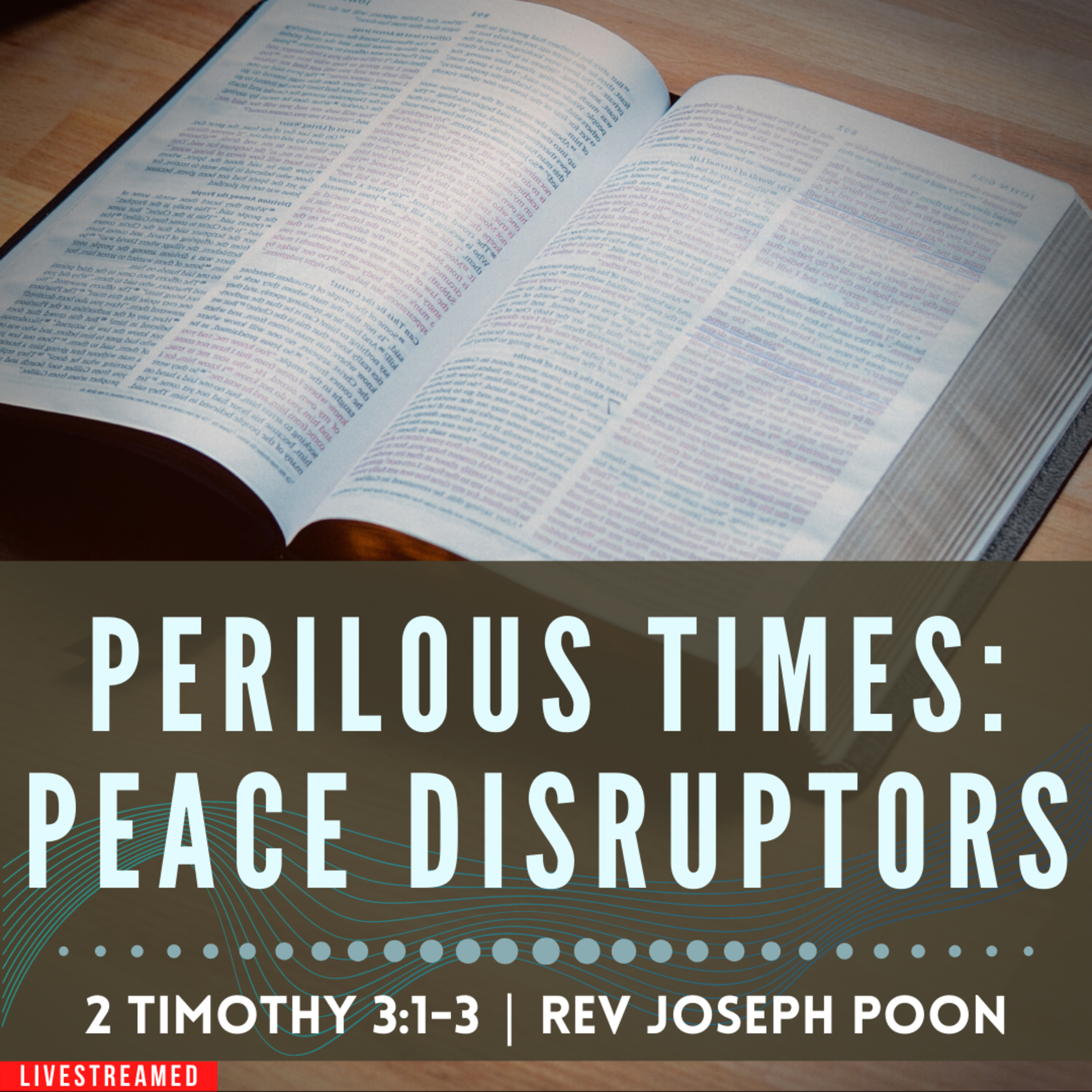 Perilous Times: Peace Disruptors - Prayer Meeting | 27th September 2022 | Rev Joseph Poon