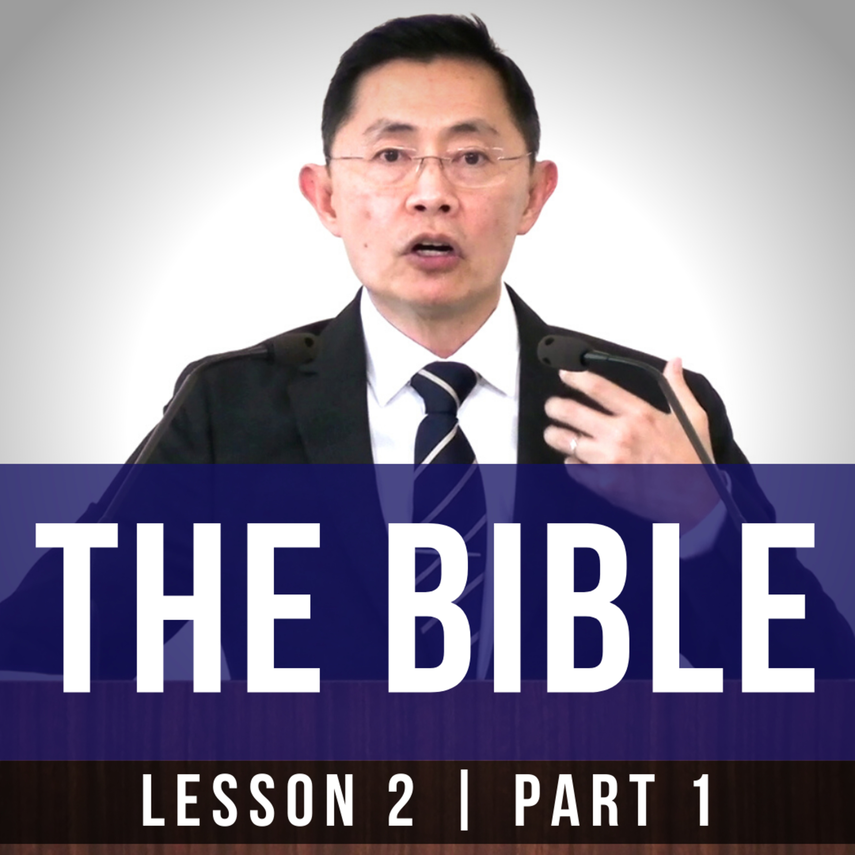 Lesson 2: The Bible (Part 1) | Basic Bible Knowledge Series 2022 | Rev Joseph Poon