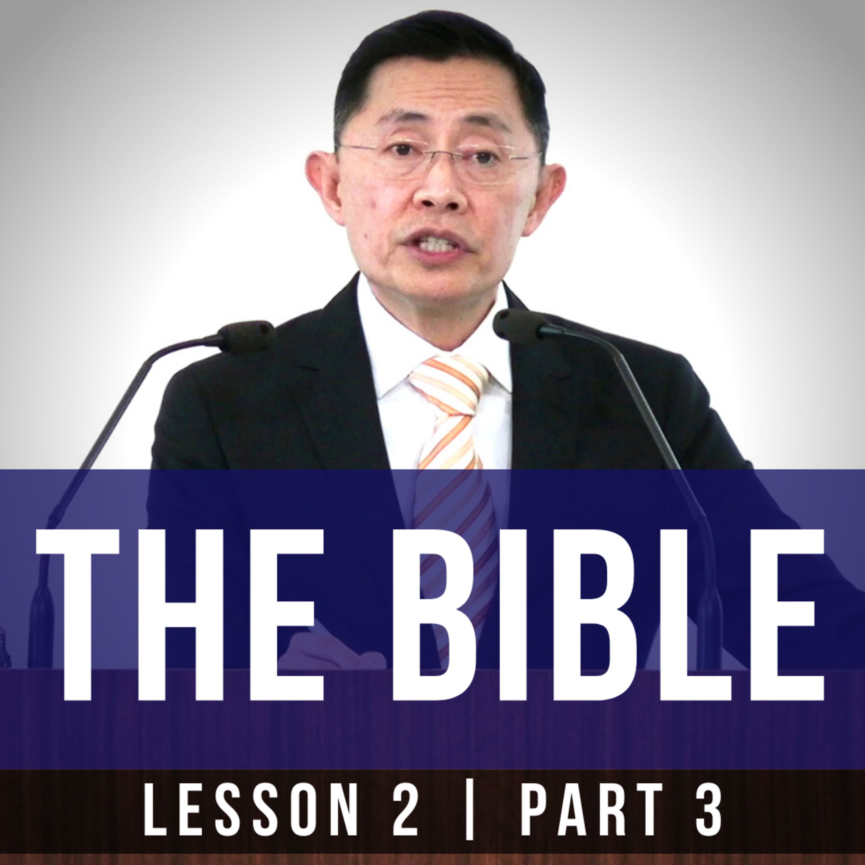 Lesson 2: The Bible (Part 3) | Basic Bible Knowledge Series 2022 | Rev Joseph Poon