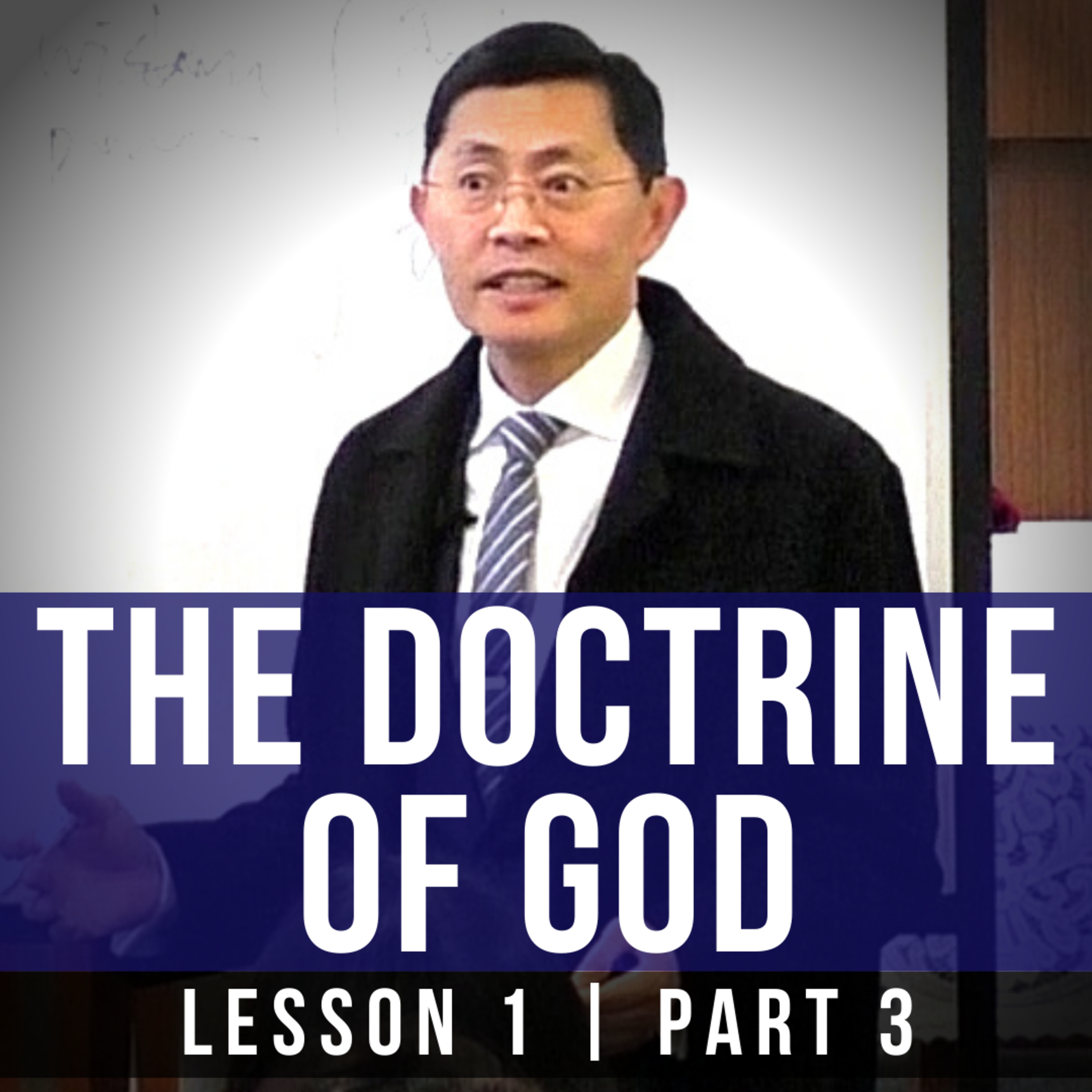 Lesson 1: The Doctrine Of God (Part 3) | Basic Bible Knowledge Series 2018 | Rev Joseph Poon