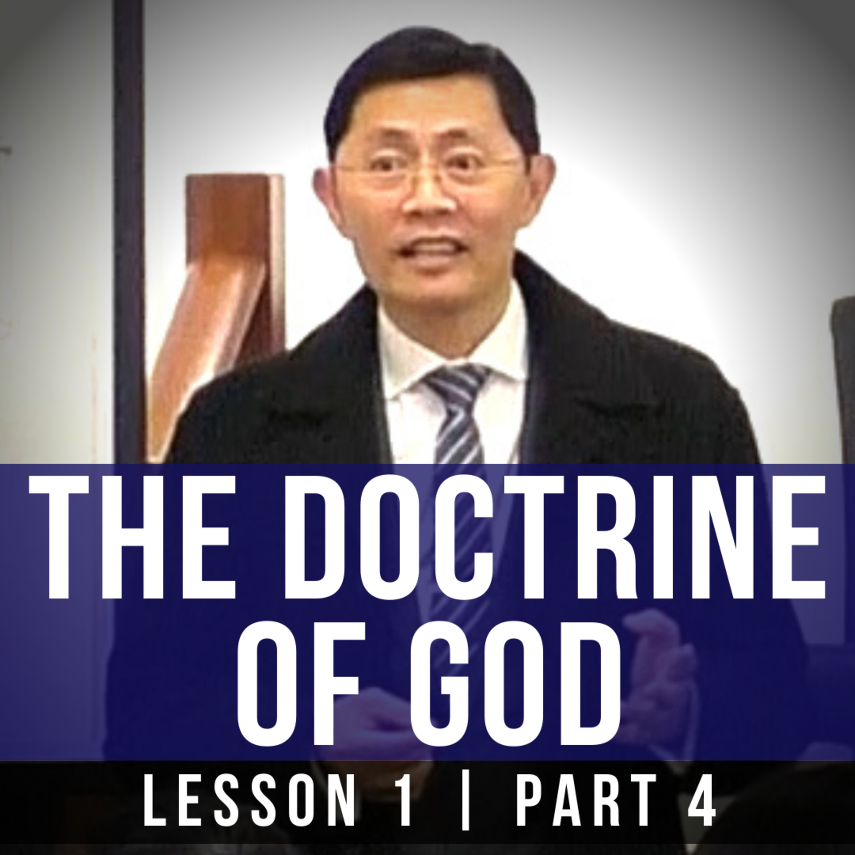 Lesson 1: The Doctrine Of God (Part 4) | Basic Bible Knowledge Series 2018 | Rev Joseph Poon