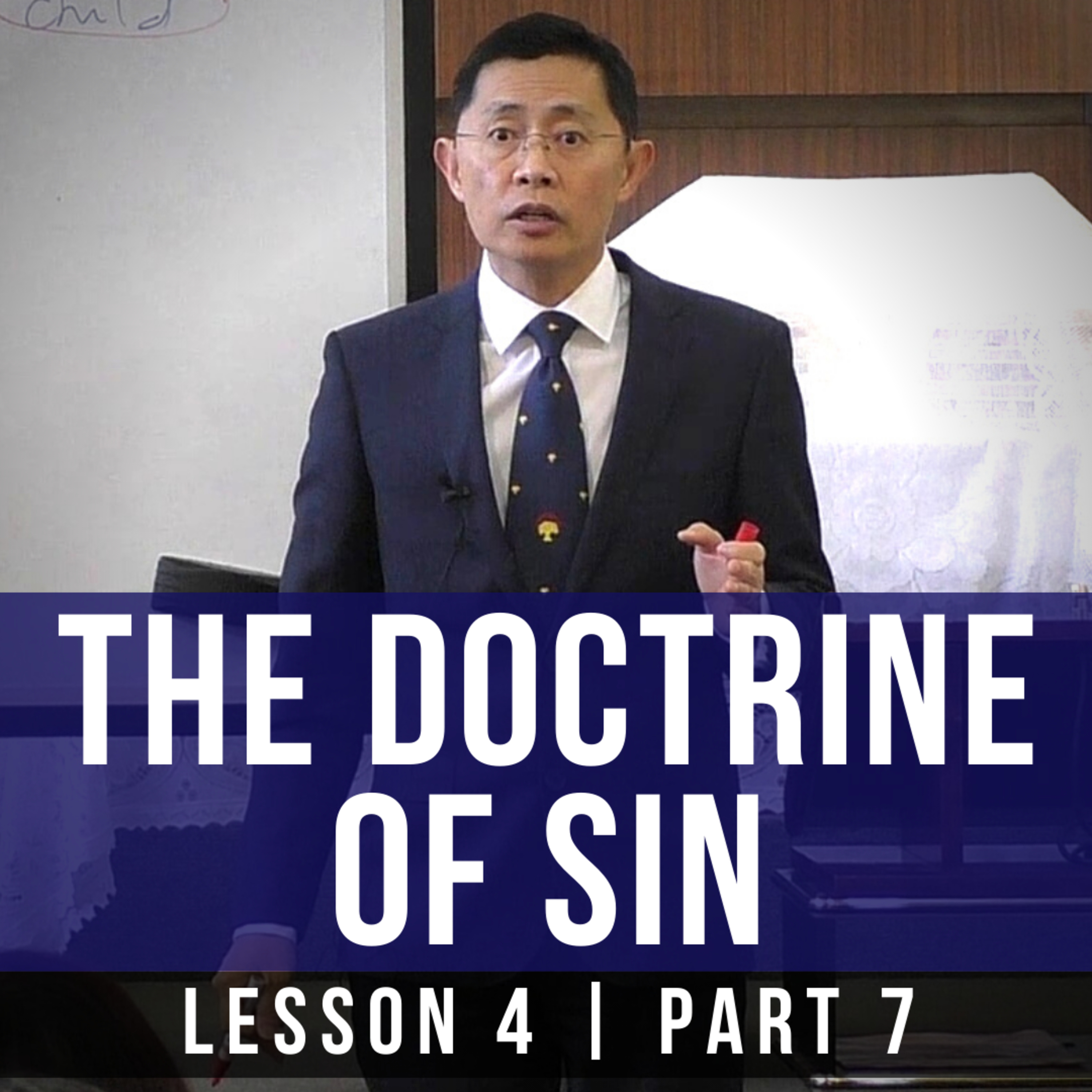 Lesson 4: The Doctrine Of Sin (Part 7) | Basic Bible Knowledge Series 2019 | Rev Joseph Poon