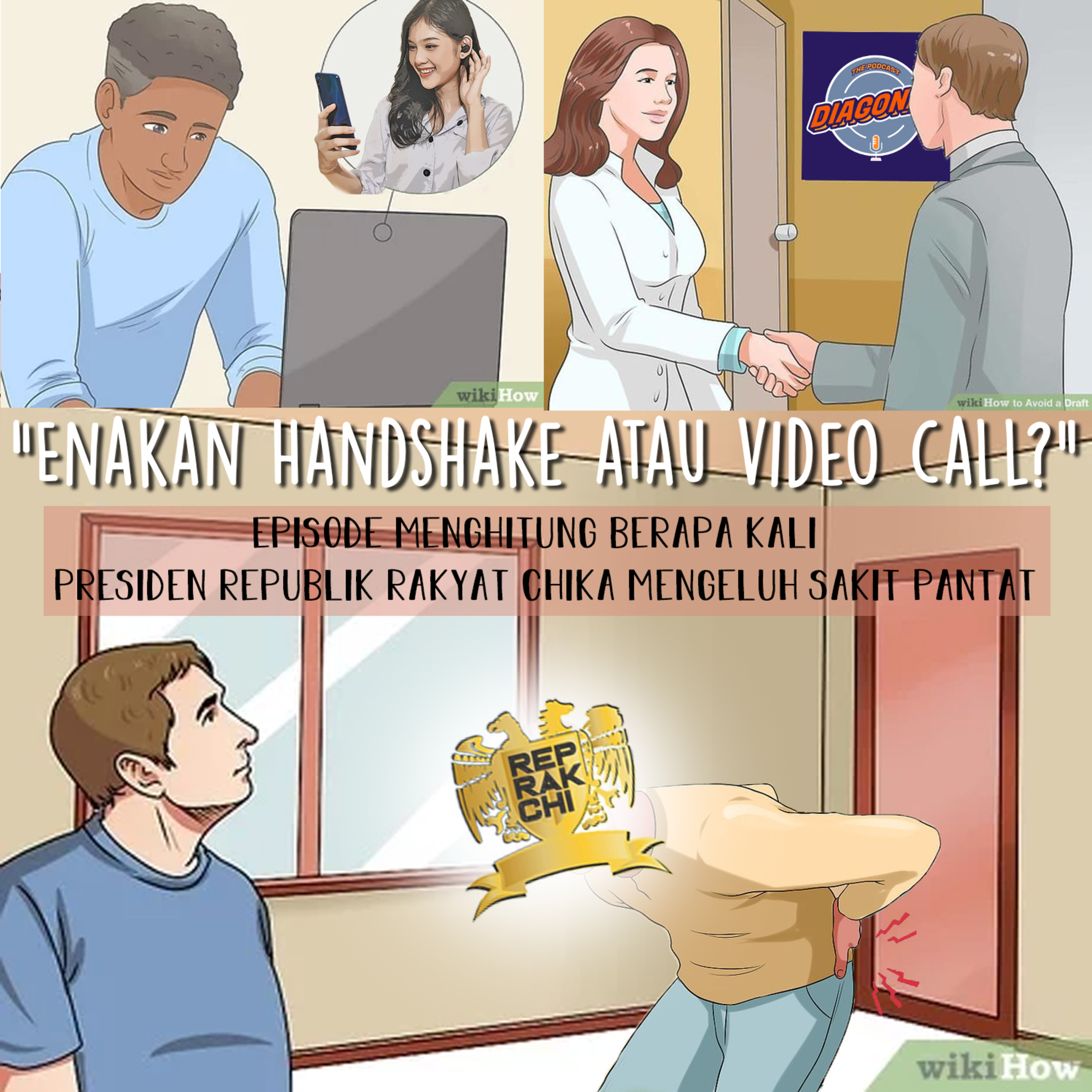 Episode 17 - Enakan Mana, Handshake atau Video Call? ft. Presiden Republik Rakyat Chika episode artwork