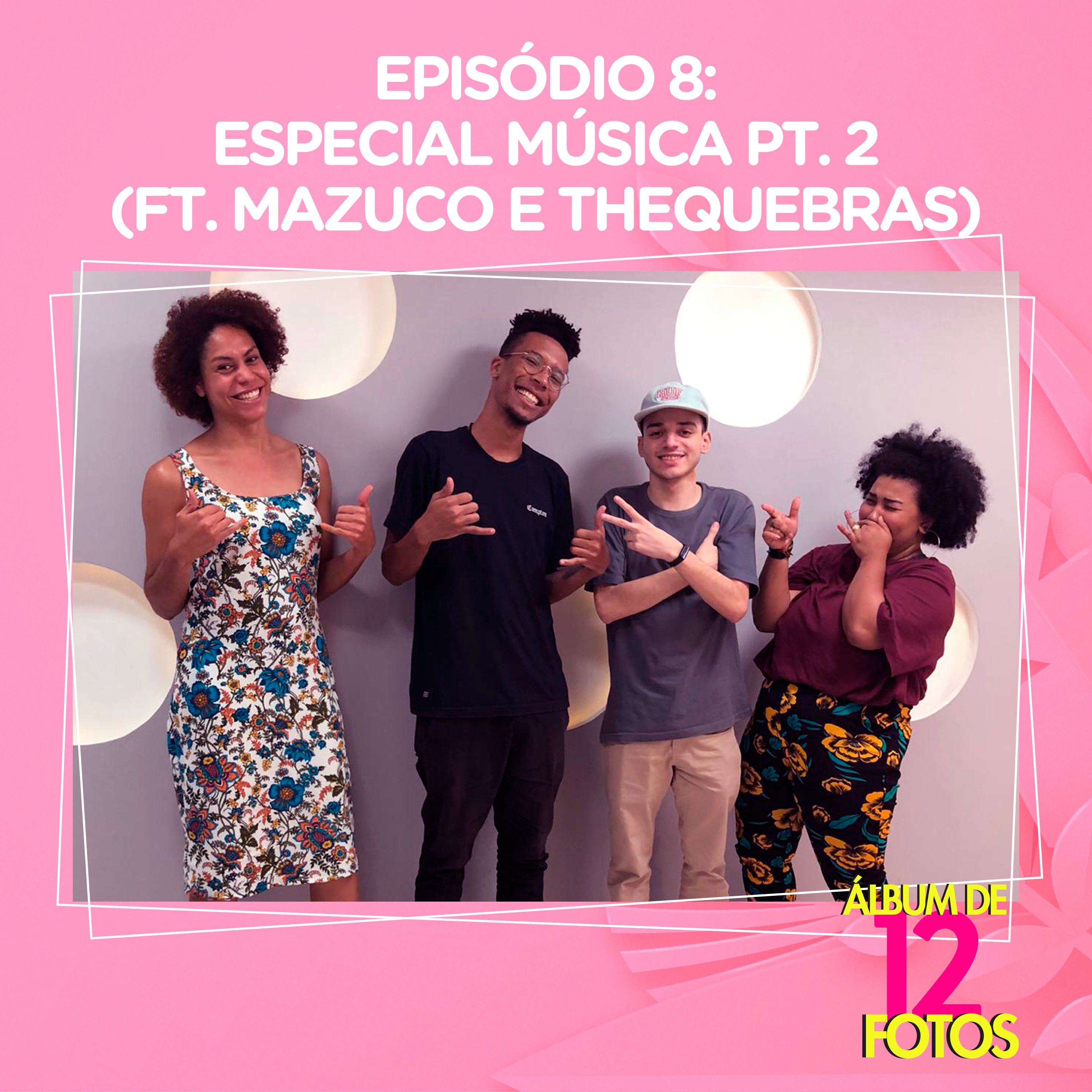 Ep. 8 - Produção Musical (Especial Música pt. 2 ft Mazuco e Thequebras) episode artwork