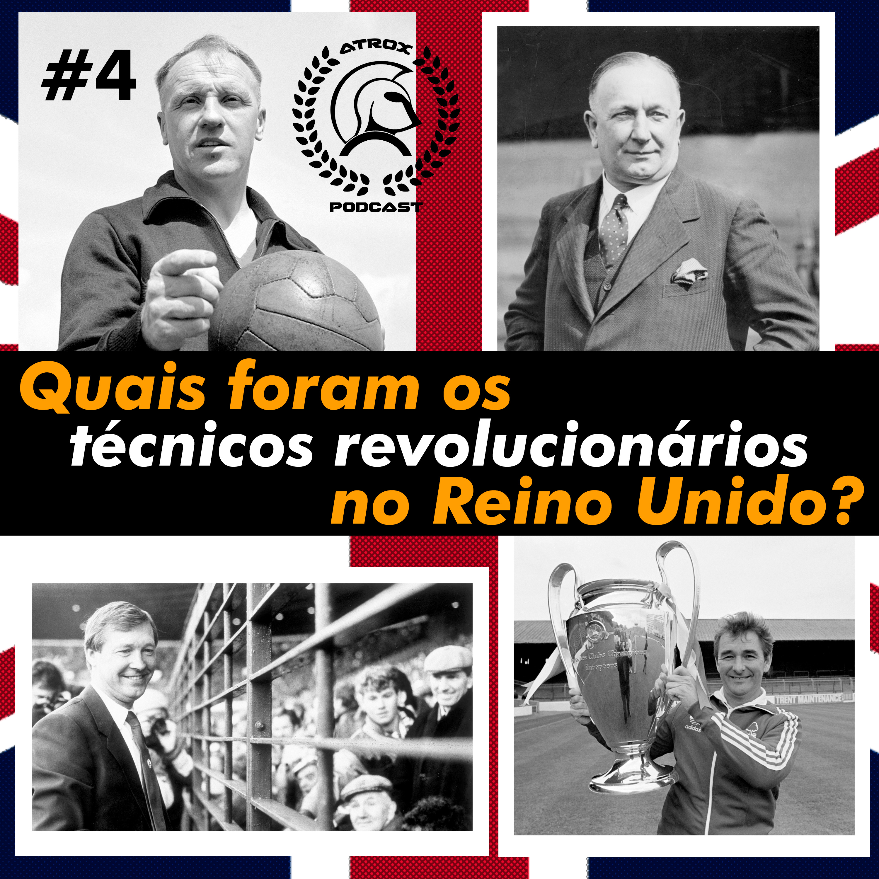 #4: Quais foram os técnicos mais revolucionários do Reino Unido?