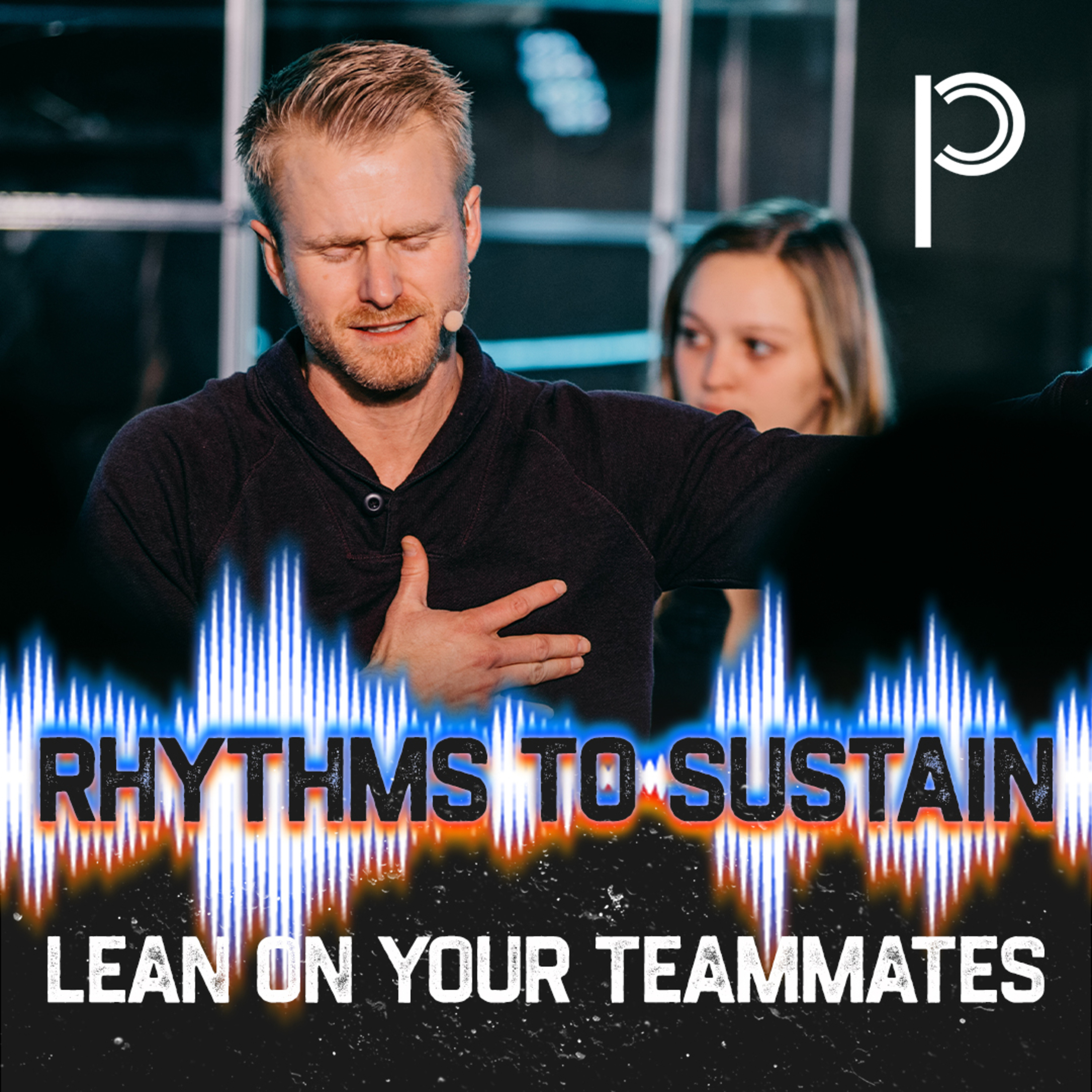 Rhythms to Sustain: Lean On Your Teammates episode artwork