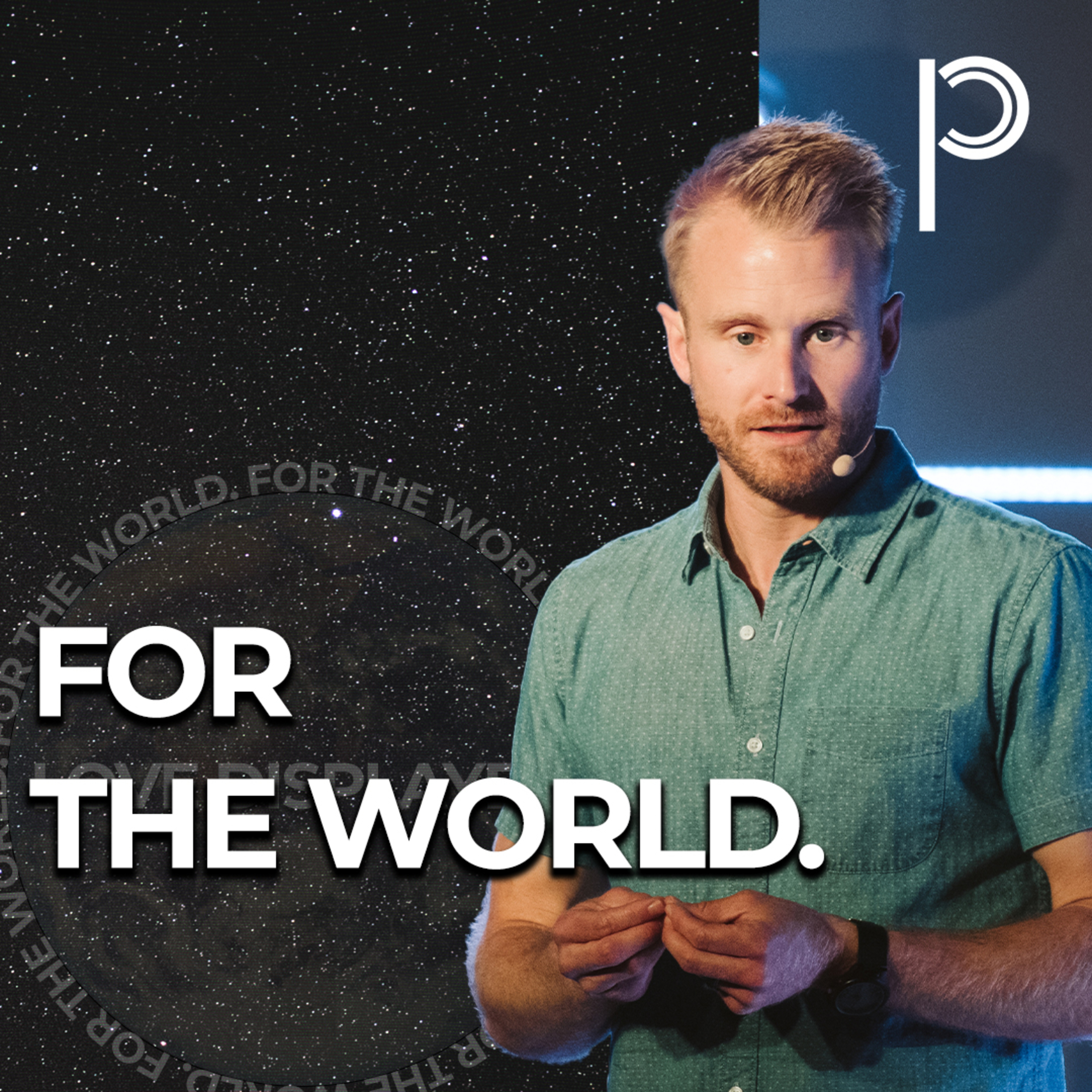 Love Displayed FOR the World: FOR the World episode artwork