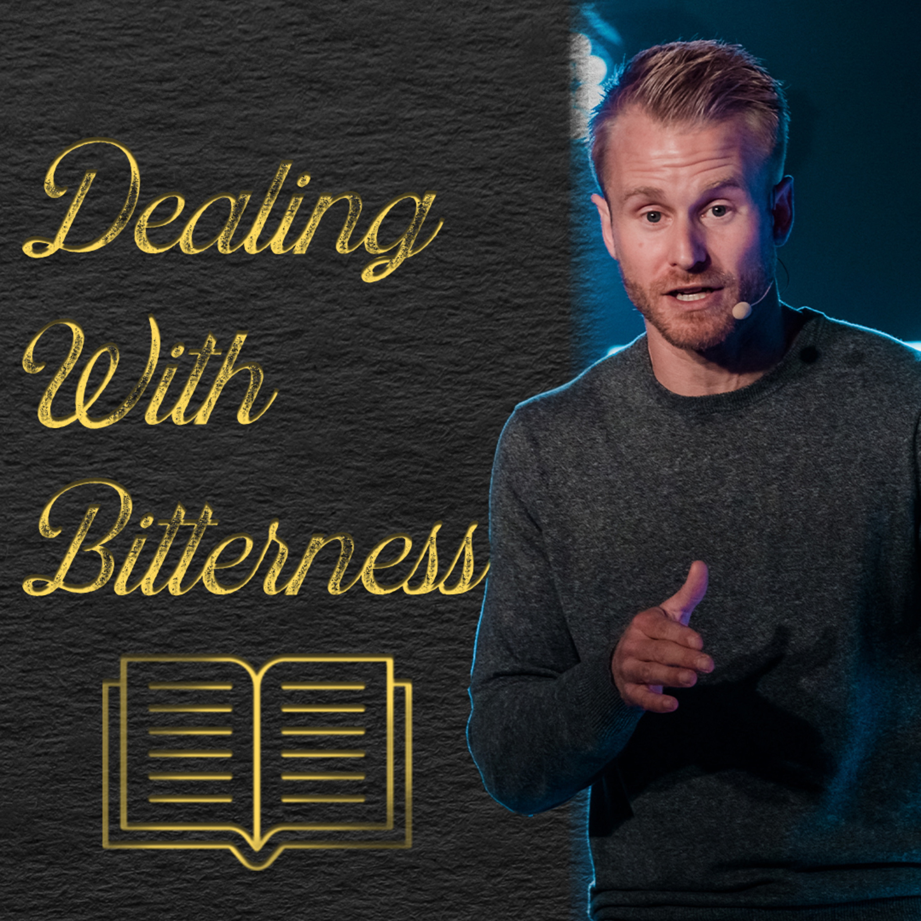 A Story of The Bitter, The Wealthy, and The Foreigner: Dealing with Bitterness episode artwork
